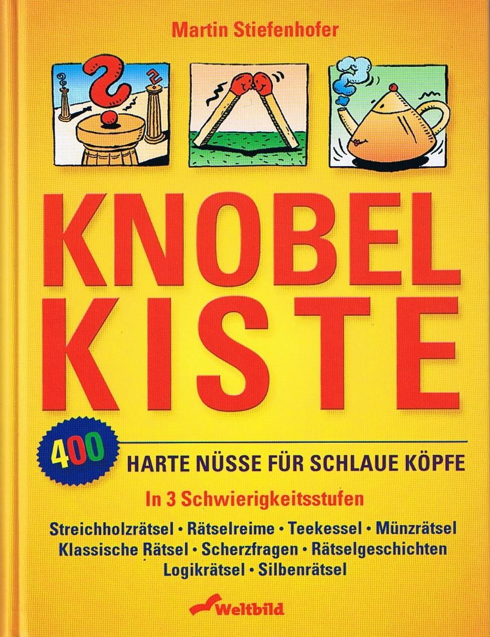 Knobelkiste - 400 harte Nüsse für schlaue Köpfe