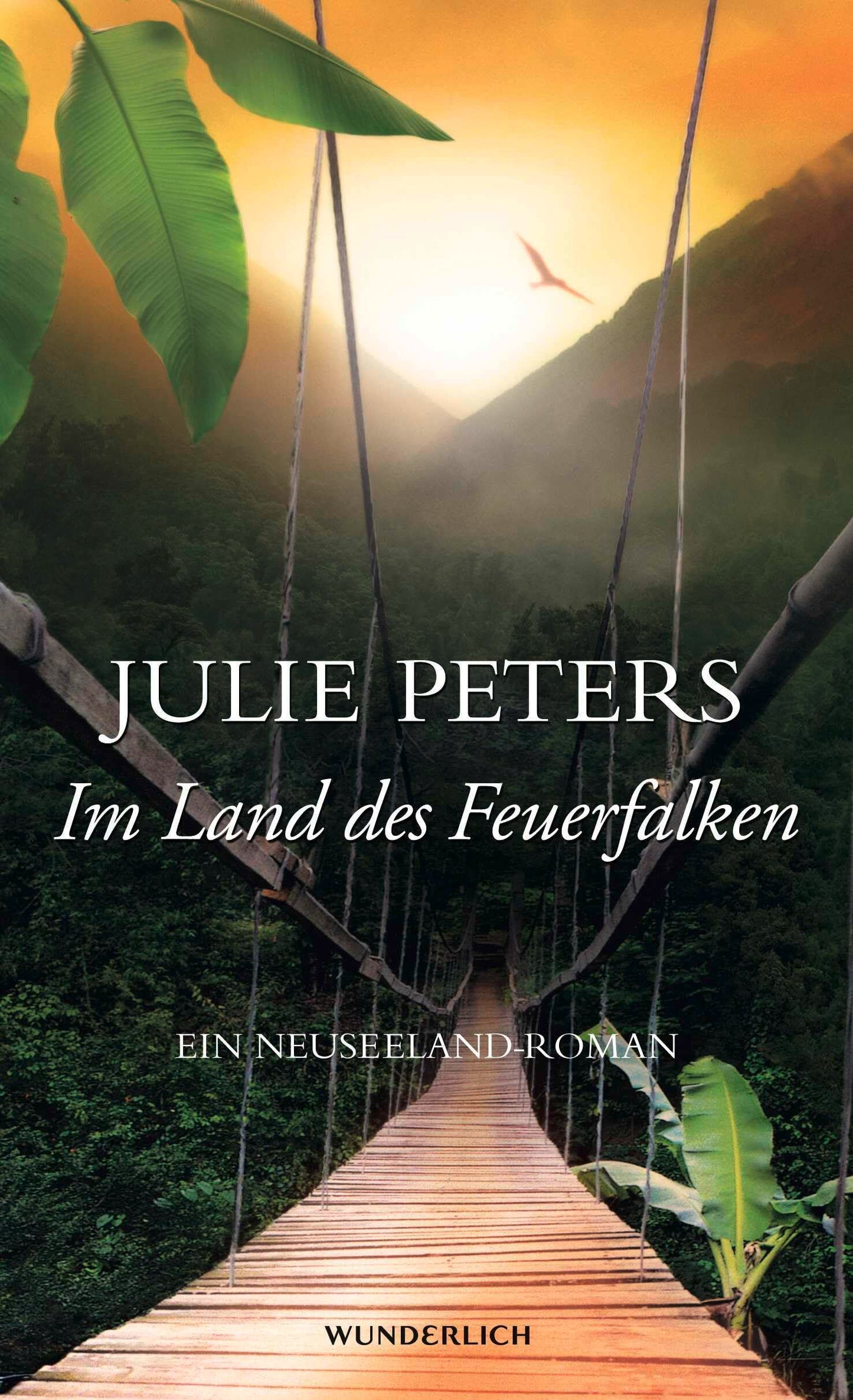Im Land des Feuerfalken: Ein Neuseeland-Roman (Neuseeland-Reihe, Band 2)