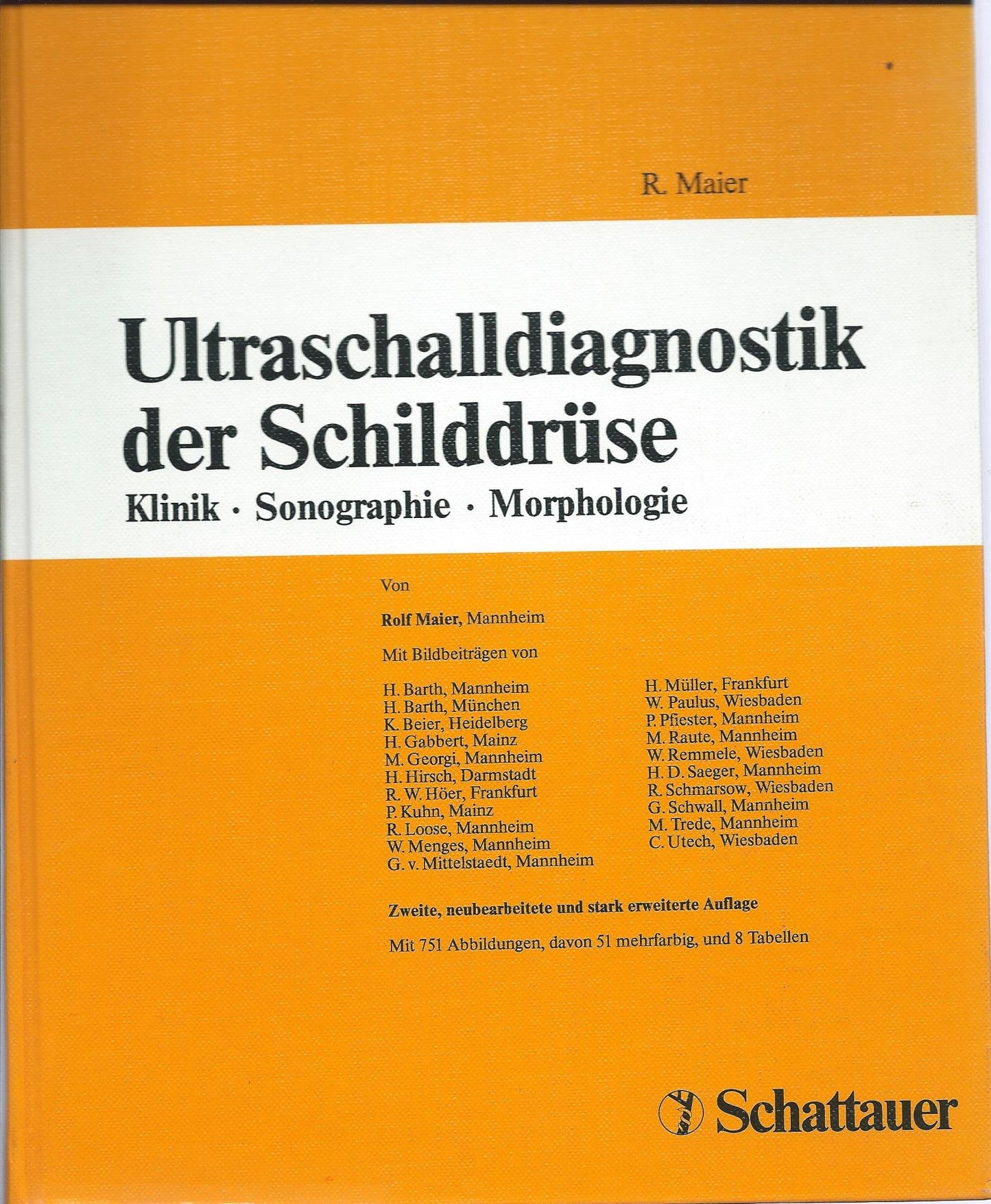 Ultraschalldiagnostik der Schilddrüse: Klinik - Sonographie - Morphologie
