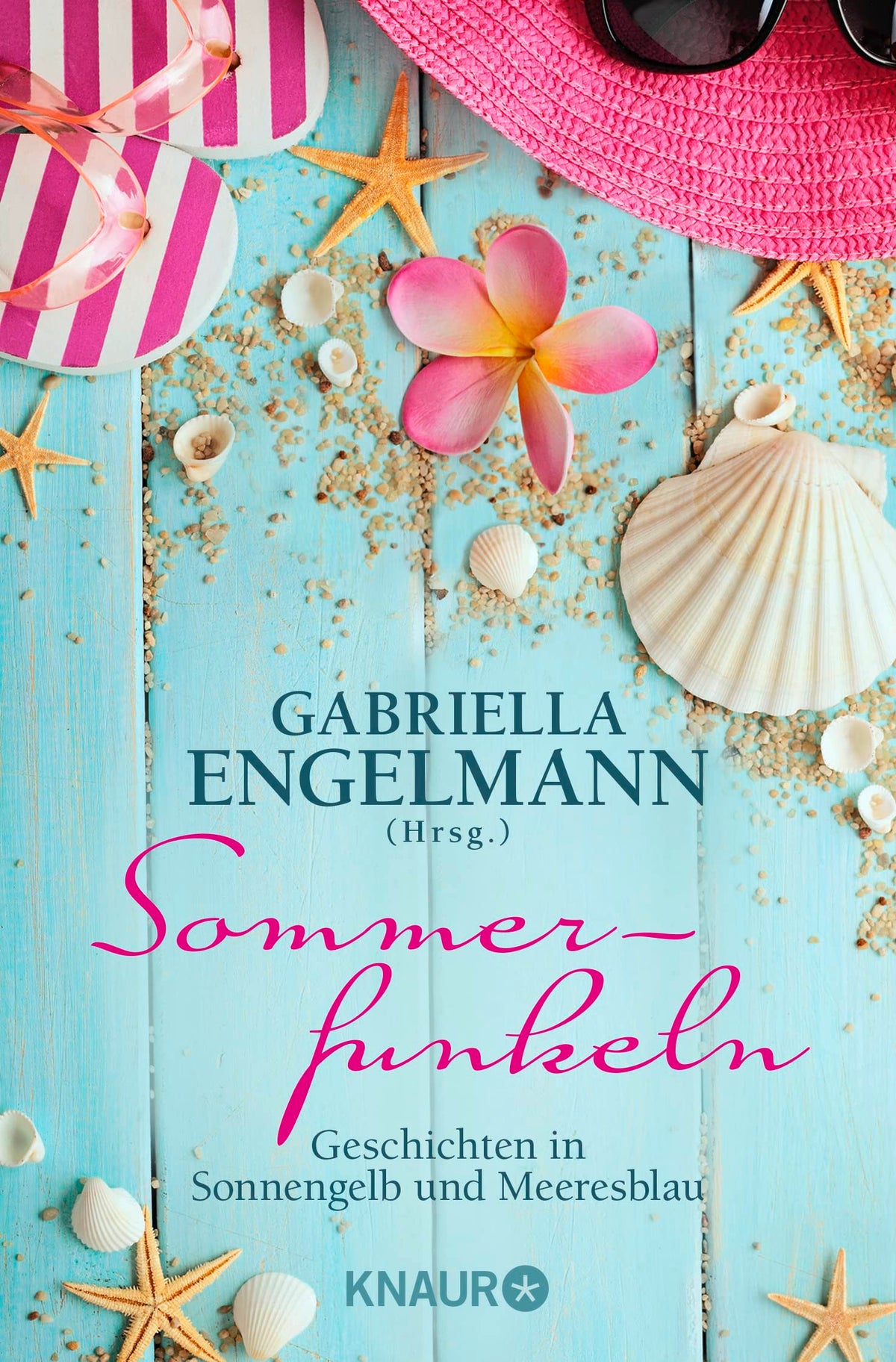 Sommerfunkeln: Geschichten in Sonnengelb und Meeresblau