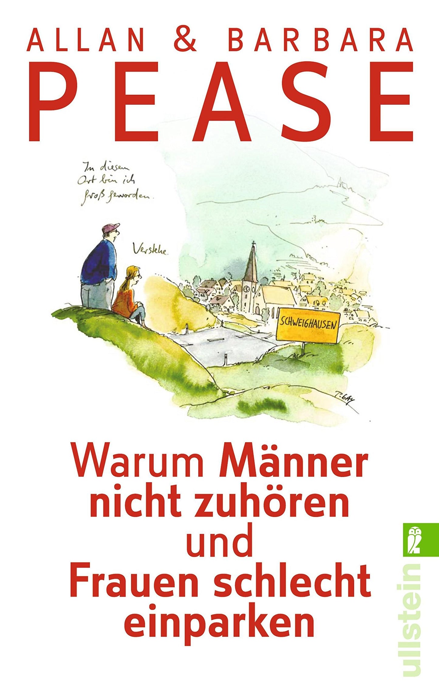 Warum Männer nicht zuhören und Frauen schlecht einparken: Ganz natürliche Erklärungen für eigentlich unerklärliche Schwächen