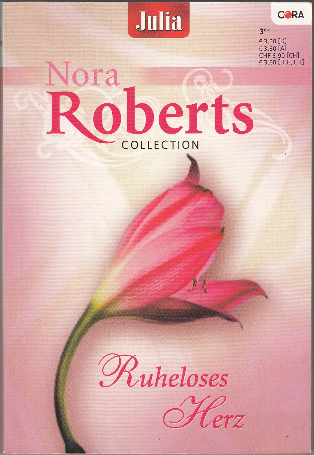 Julia - Nora Roberts Collection Band 3: Ruheloses Herz