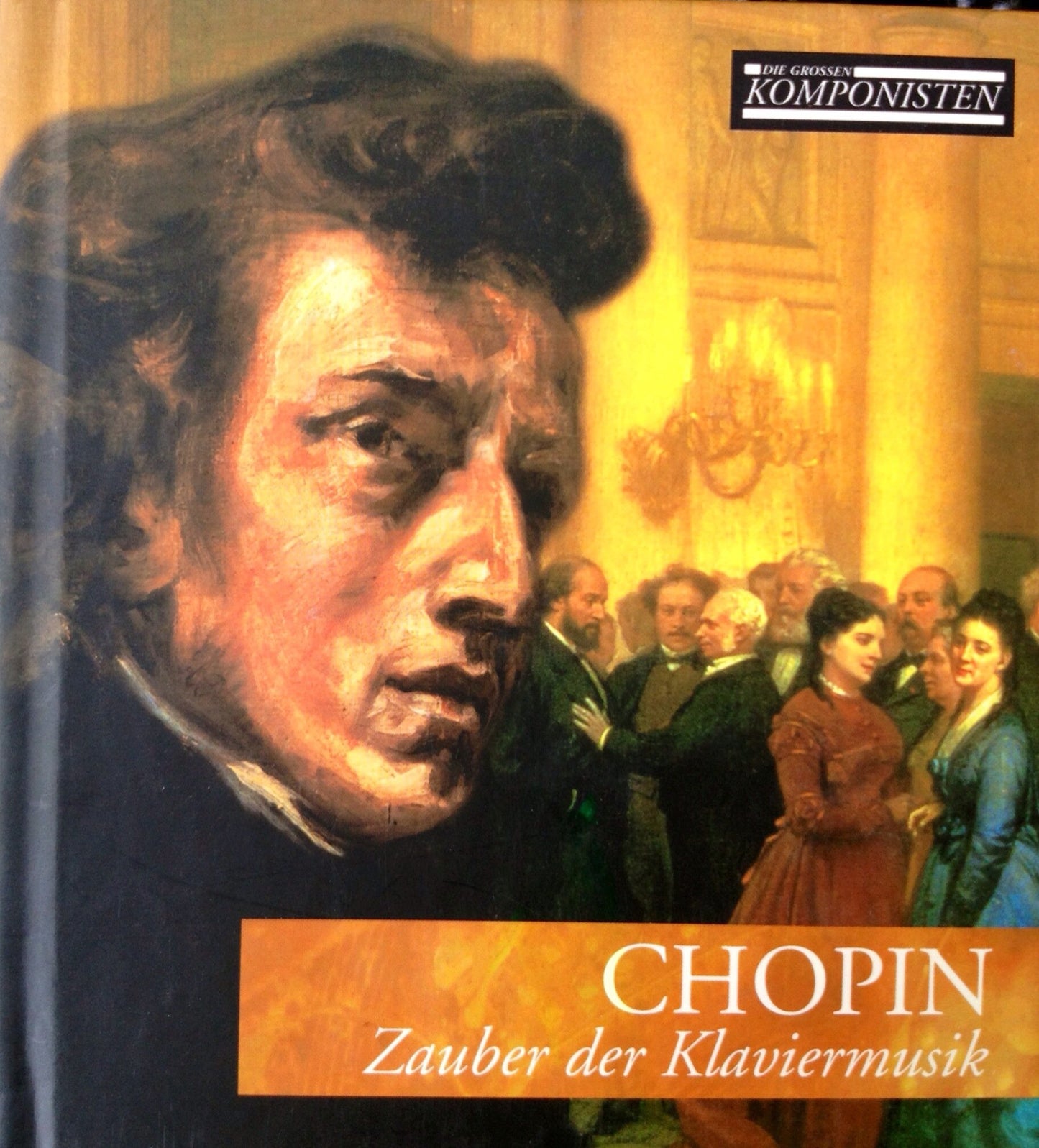 Chopin. Zauber der Klaviermusik. CD Die grossen Komponisten.