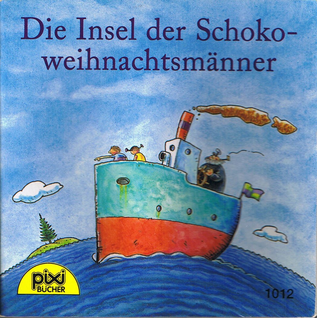 Die Insel der Schokoweihnachtsmänner, PIXI-Serie. 119. Nr. 1012