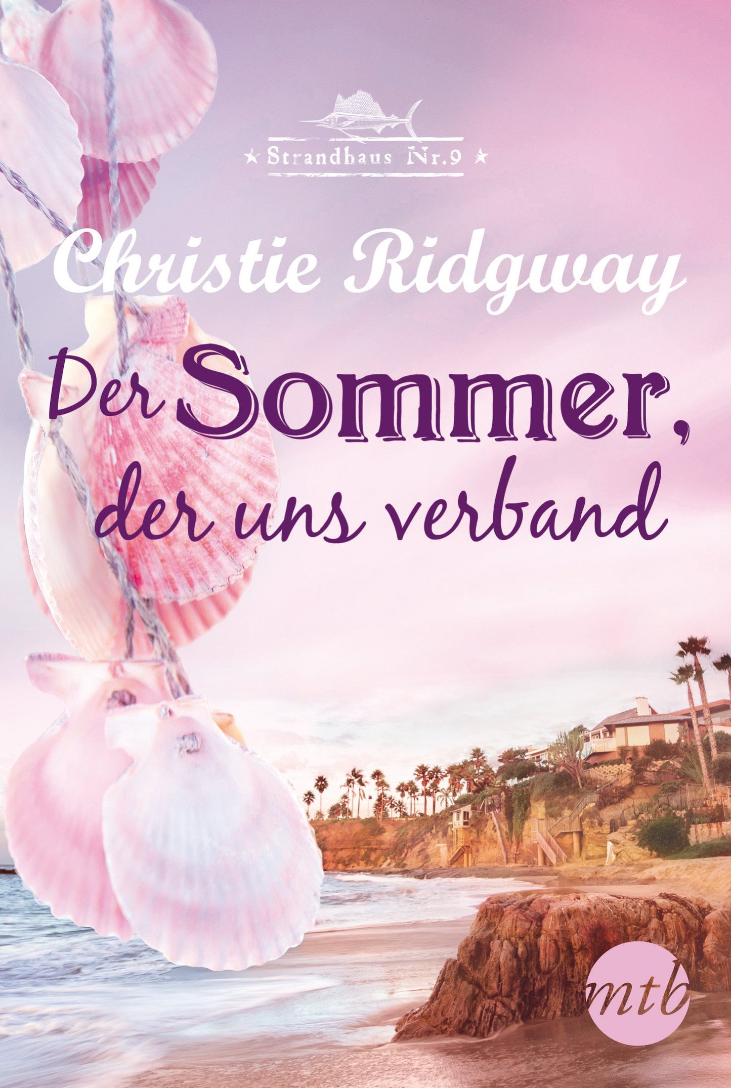 Der Sommer, der uns verband: Deutsche Erstveröffentlichung