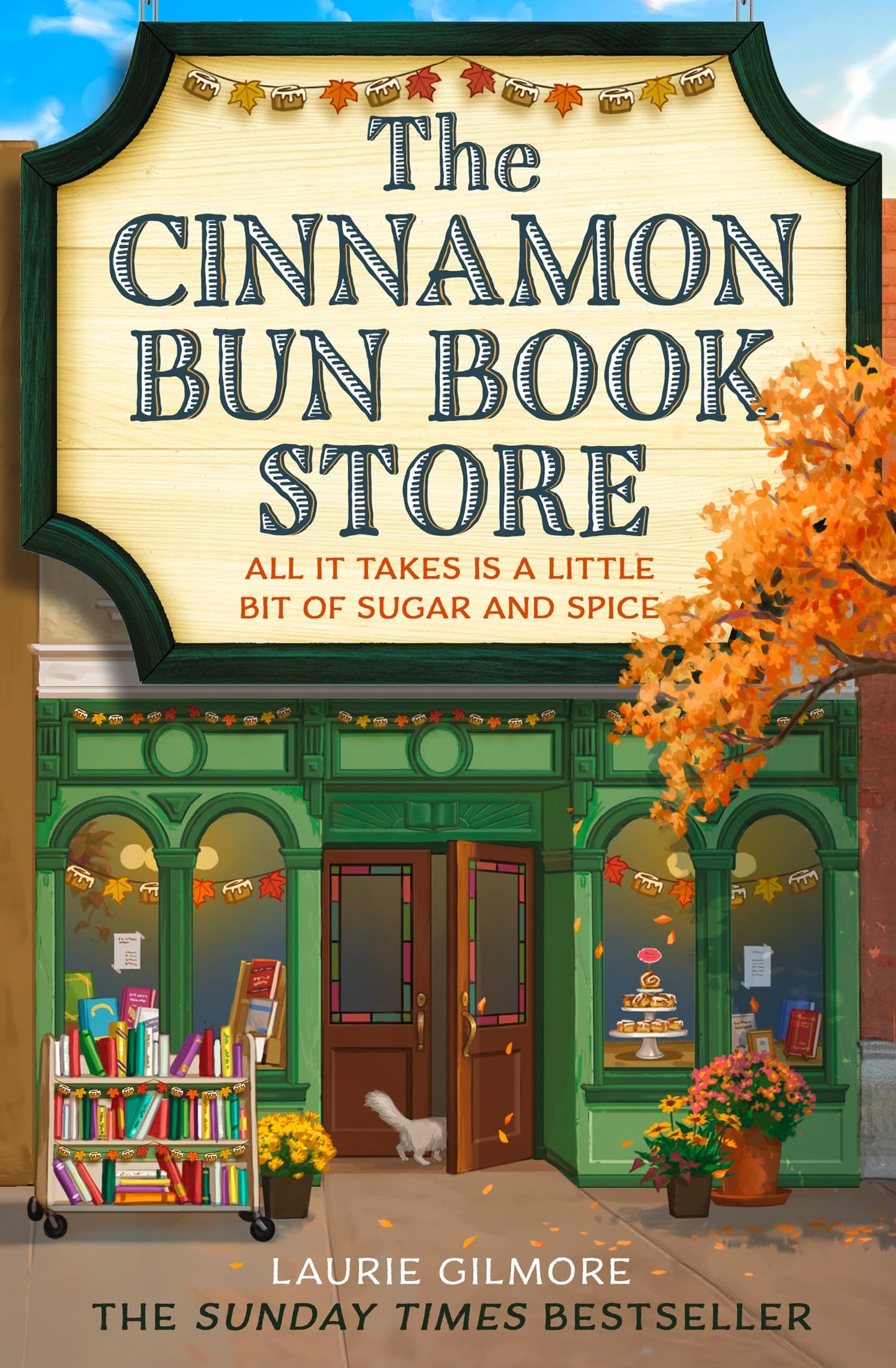 The Cinnamon Bun Book Store: The viral TikTok cozy fall romance for fans of opposites attract and small-town romcoms in 2025! (Dream Harbor, Band 2)