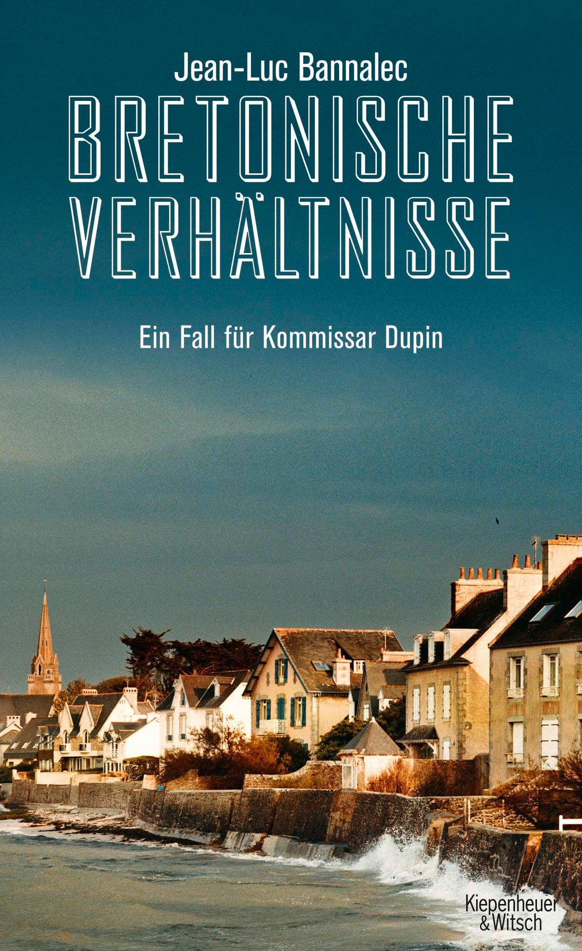 Bretonische Verhältnisse: Kommissar Dupins erster Fall | "Ein Muss für Bretagne-Urlauber" WDR 5 (Kommissar Dupin ermittelt, Band 1)