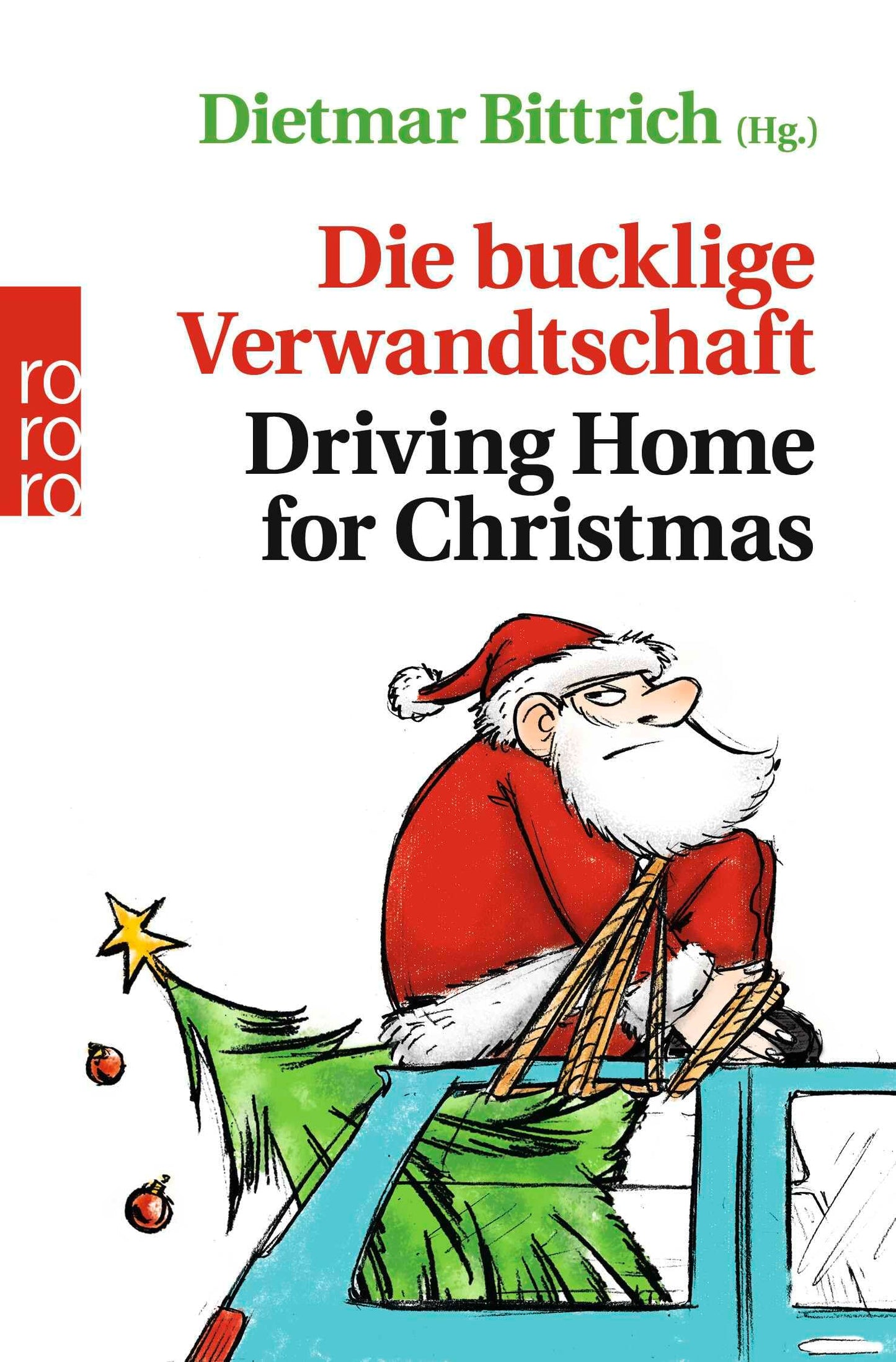 Die bucklige Verwandtschaft - Driving Home for Christmas: Originalausgabe (Weihnachten mit der buckligen Verwandtschaft, Band 5)