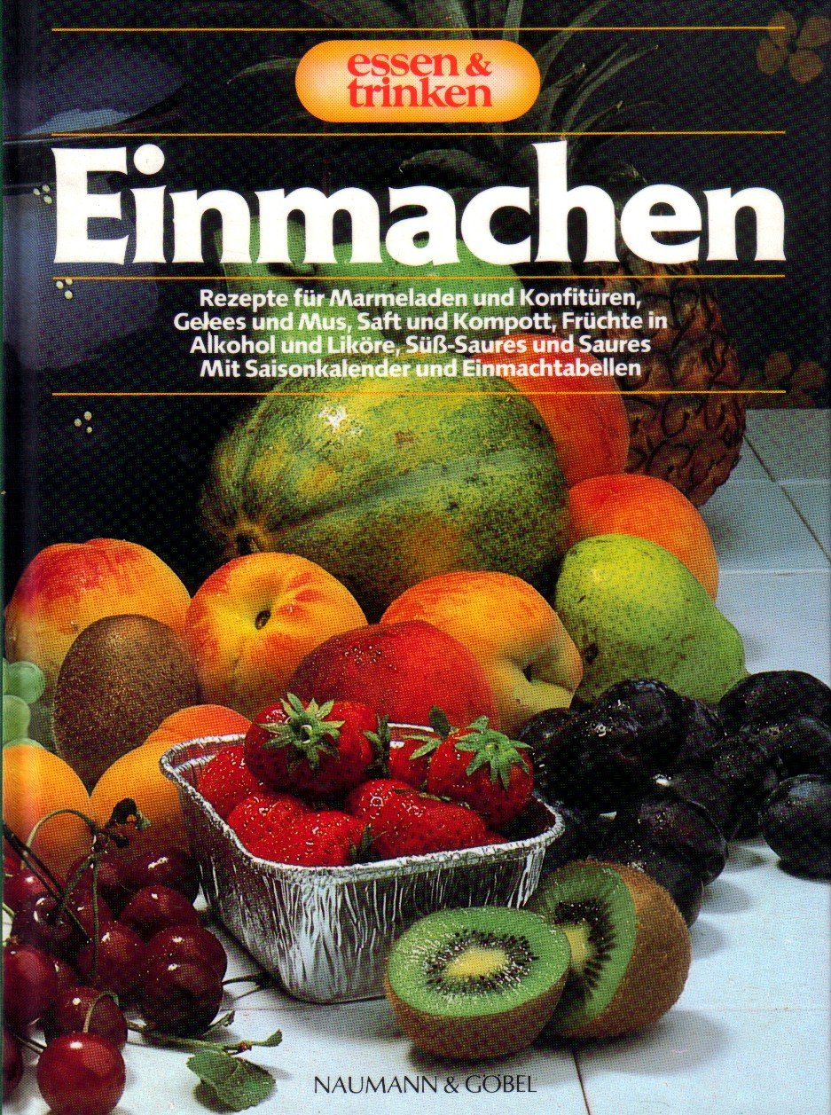 Einmachen - Essen & Trinken