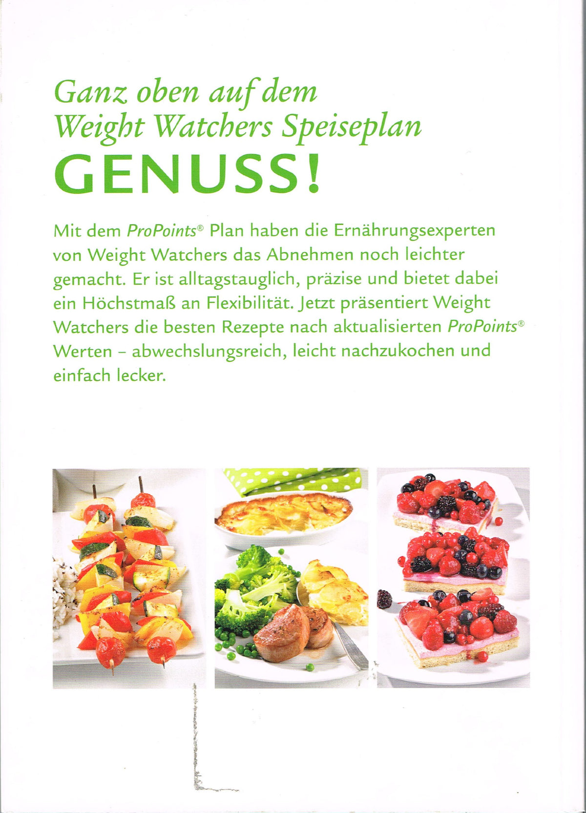 Das Weight Watchers Kochbuch: Die 135 besten Rezepte Genießen nach dem ProPoints® Plan