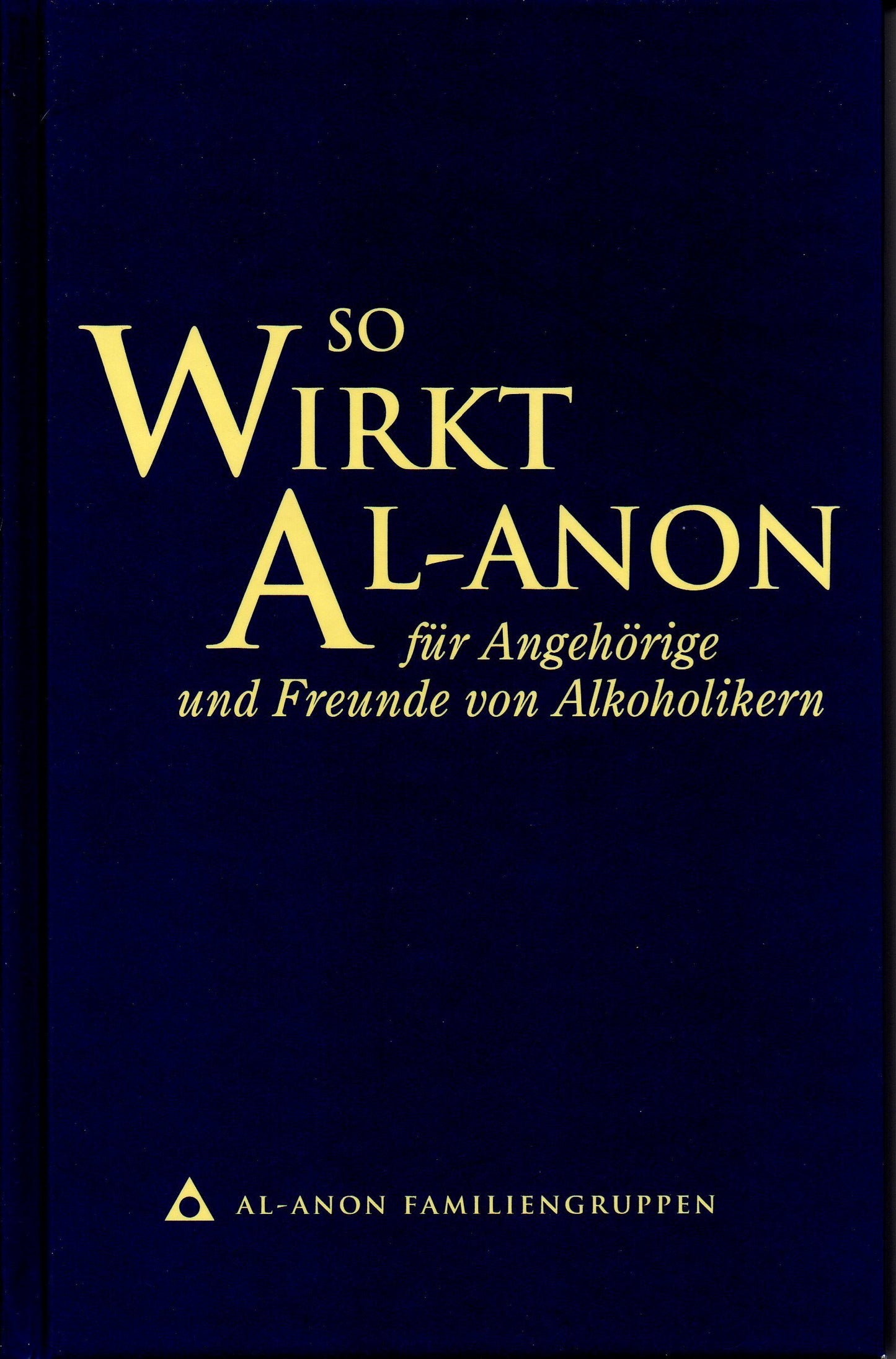 So wirkt Al-Anon für Familienangehörige und Freunde von Alkoholikern