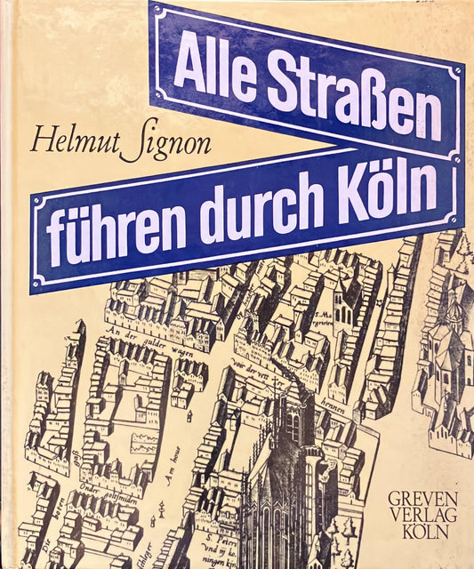 Alle Straßen führen durch Köln
