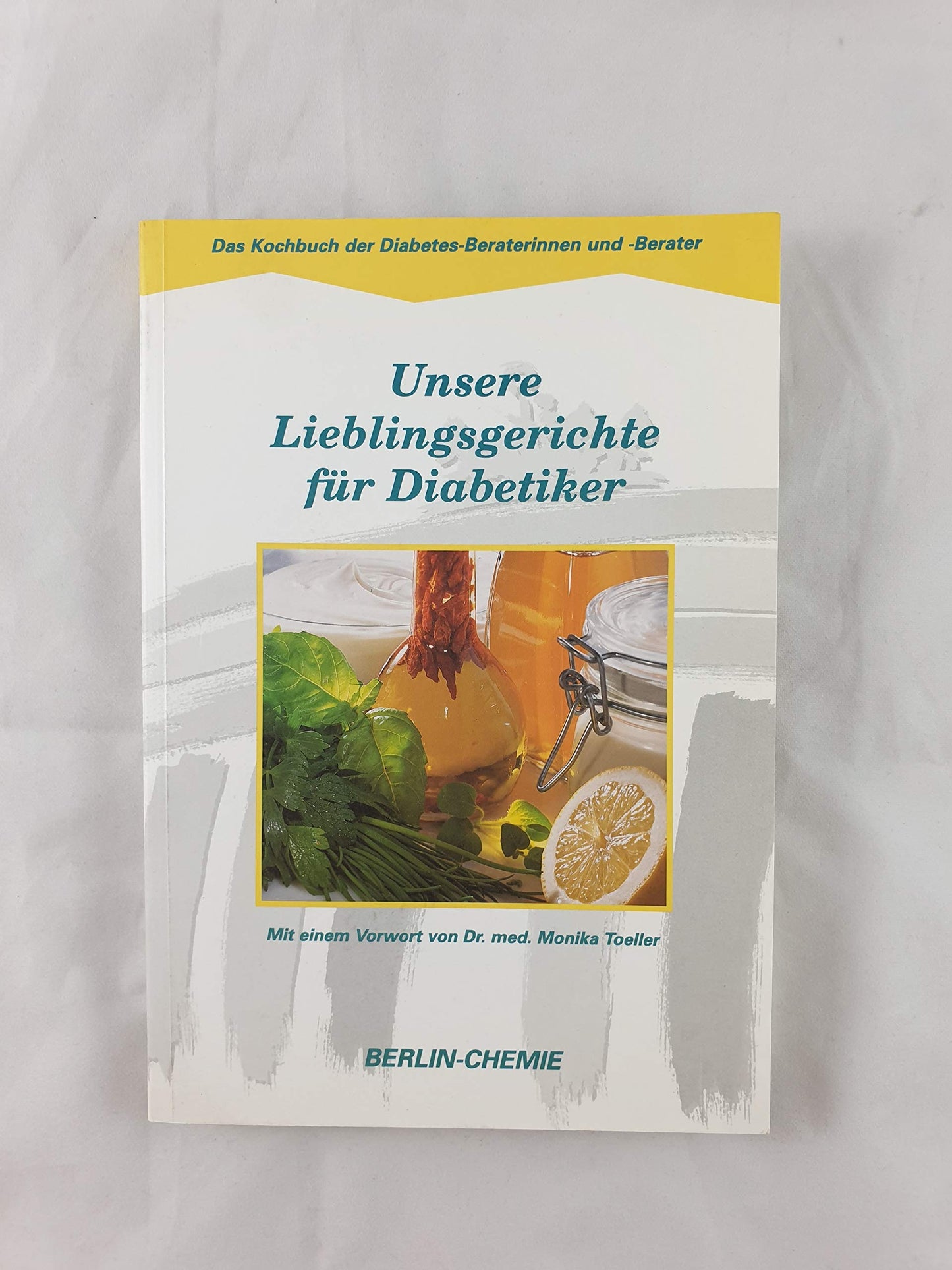 Unsere Lieblingsgerichte Für Diabetiker : das Kochbuch der Diabetes-Beraterinnen und -Berater