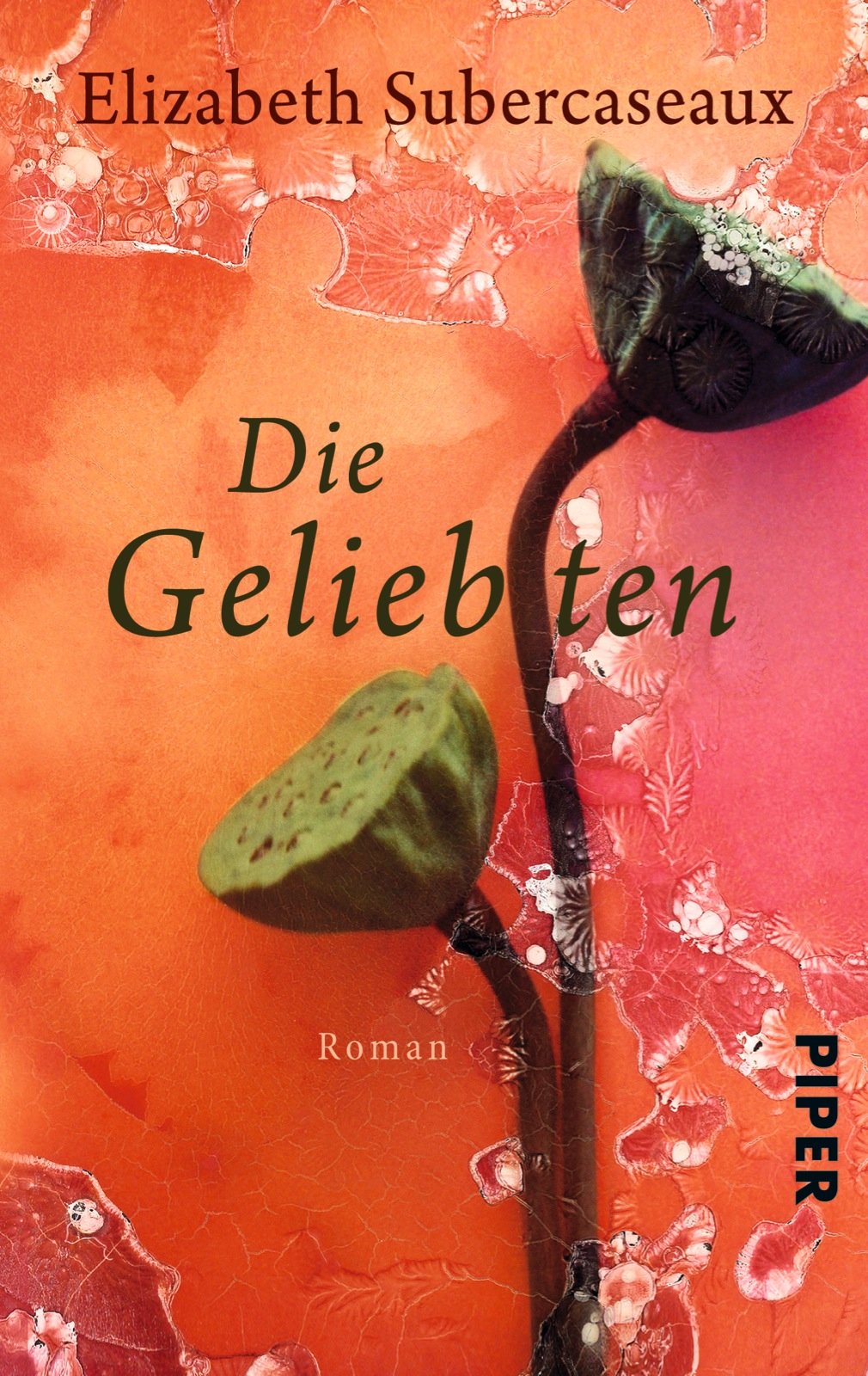 Die Geliebten: Roman