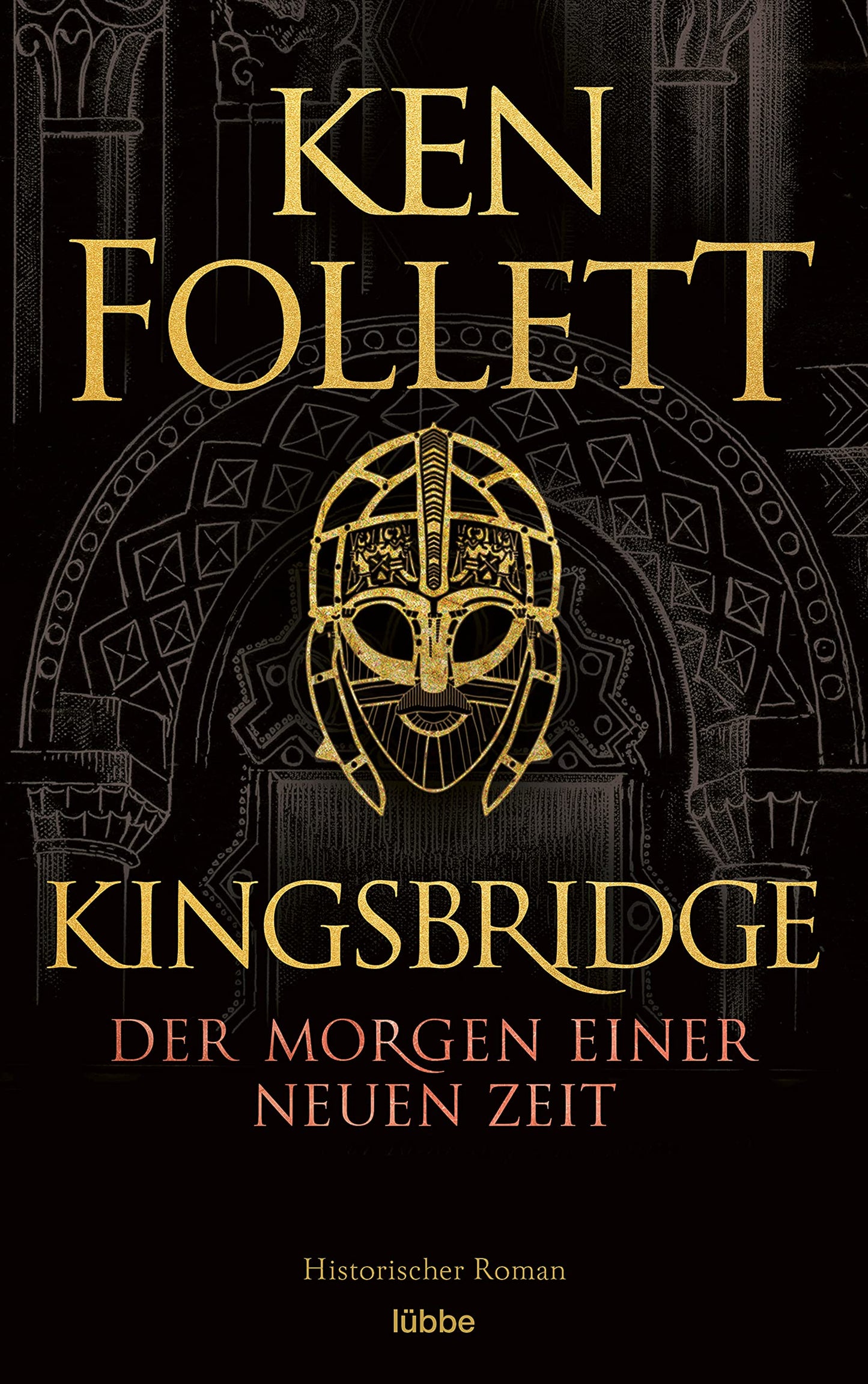 Kingsbridge - Der Morgen einer neuen Zeit: Historischer Roman (Kingsbridge-Roman, Band 4)