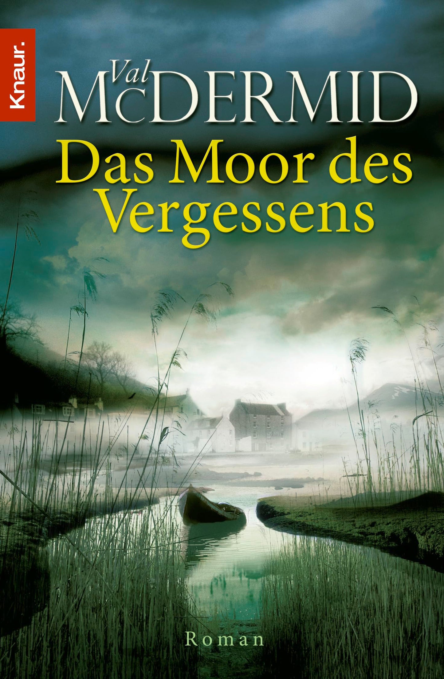 Das Moor des Vergessens: Roman