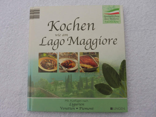 Kochen wie am Lago Maggiore