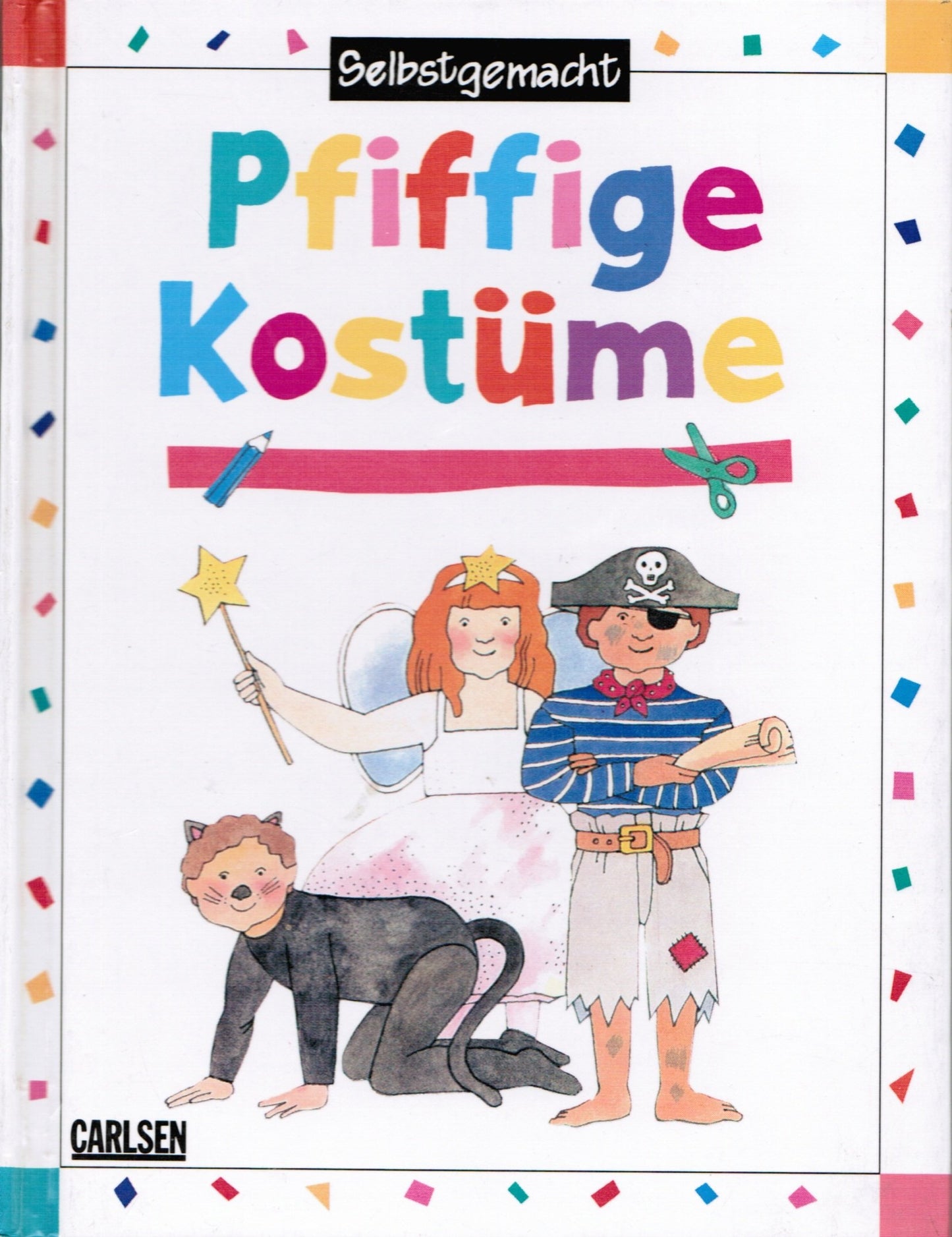 Selbstgemacht. Pfiffige Kostüme