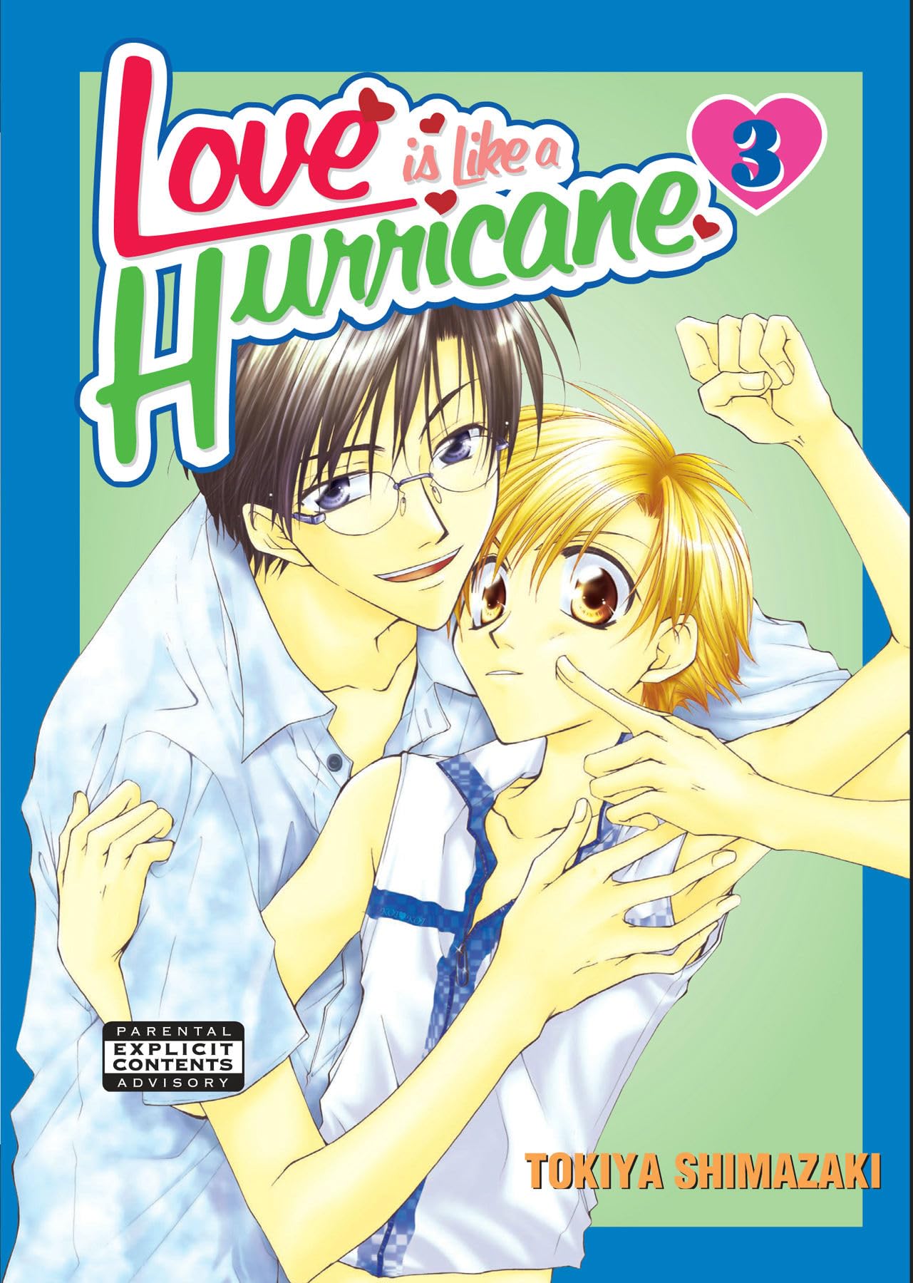 Love Is Like A Hurricane Volume 3 (Yaoi): v. 3 (LOVE IS LIKE A HURRICANE GN)