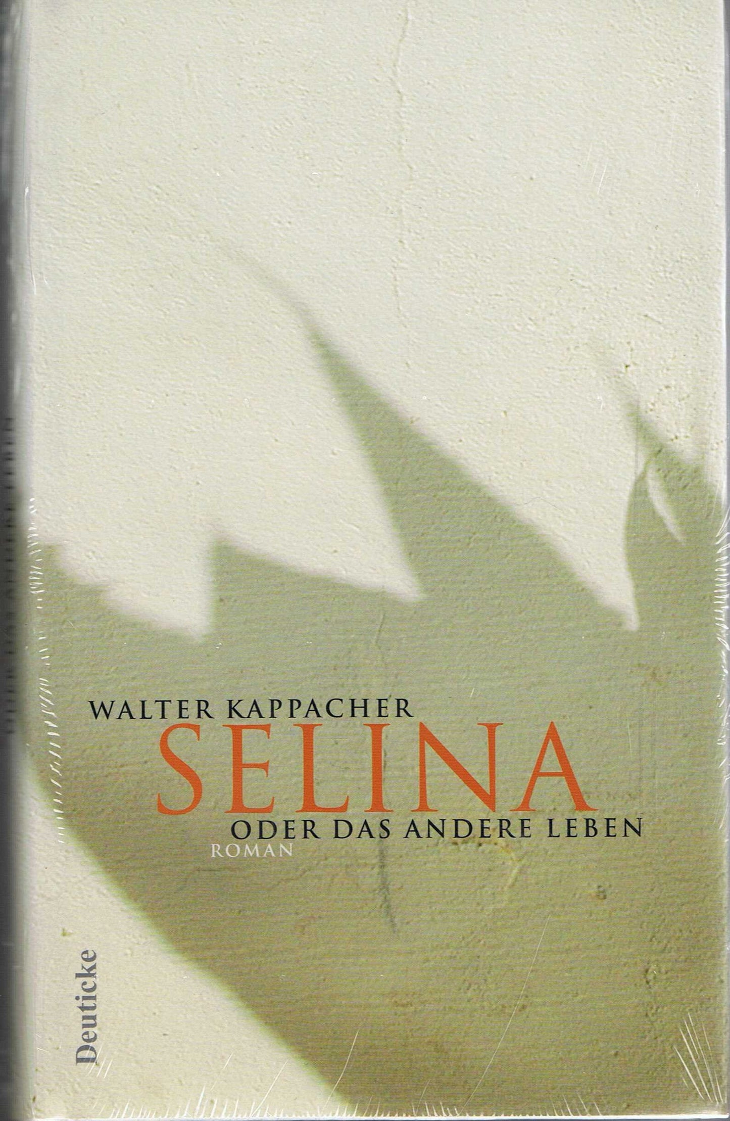 Selina oder das andere Leben: Roman