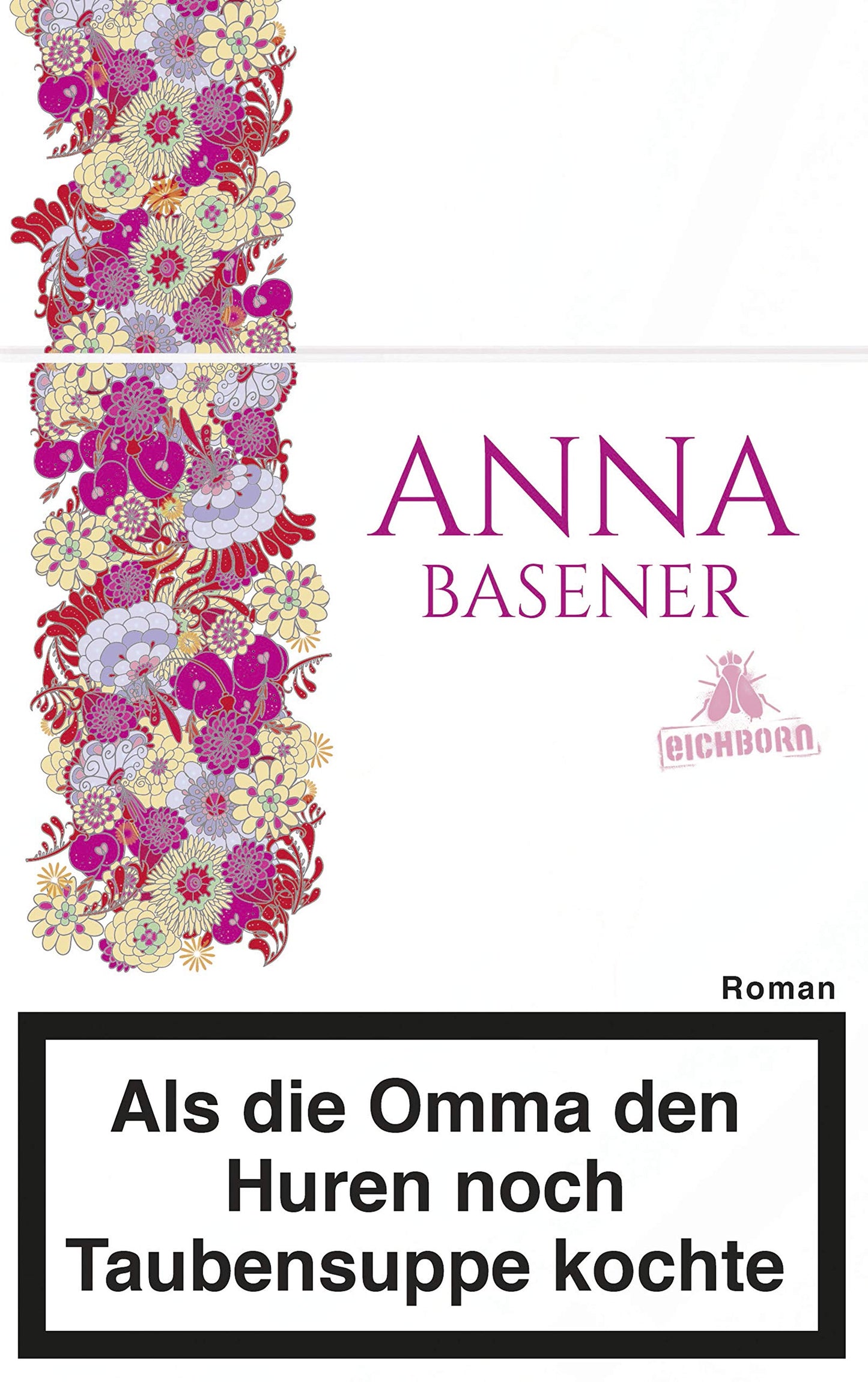 Als die Omma den Huren noch Taubensuppe kochte: Roman. Ausgezeichnet mit dem Putlitzer Preis 2018
