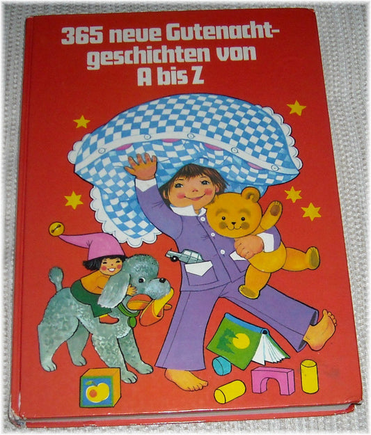 365 neue Gutenachtgeschichten von A bis Z