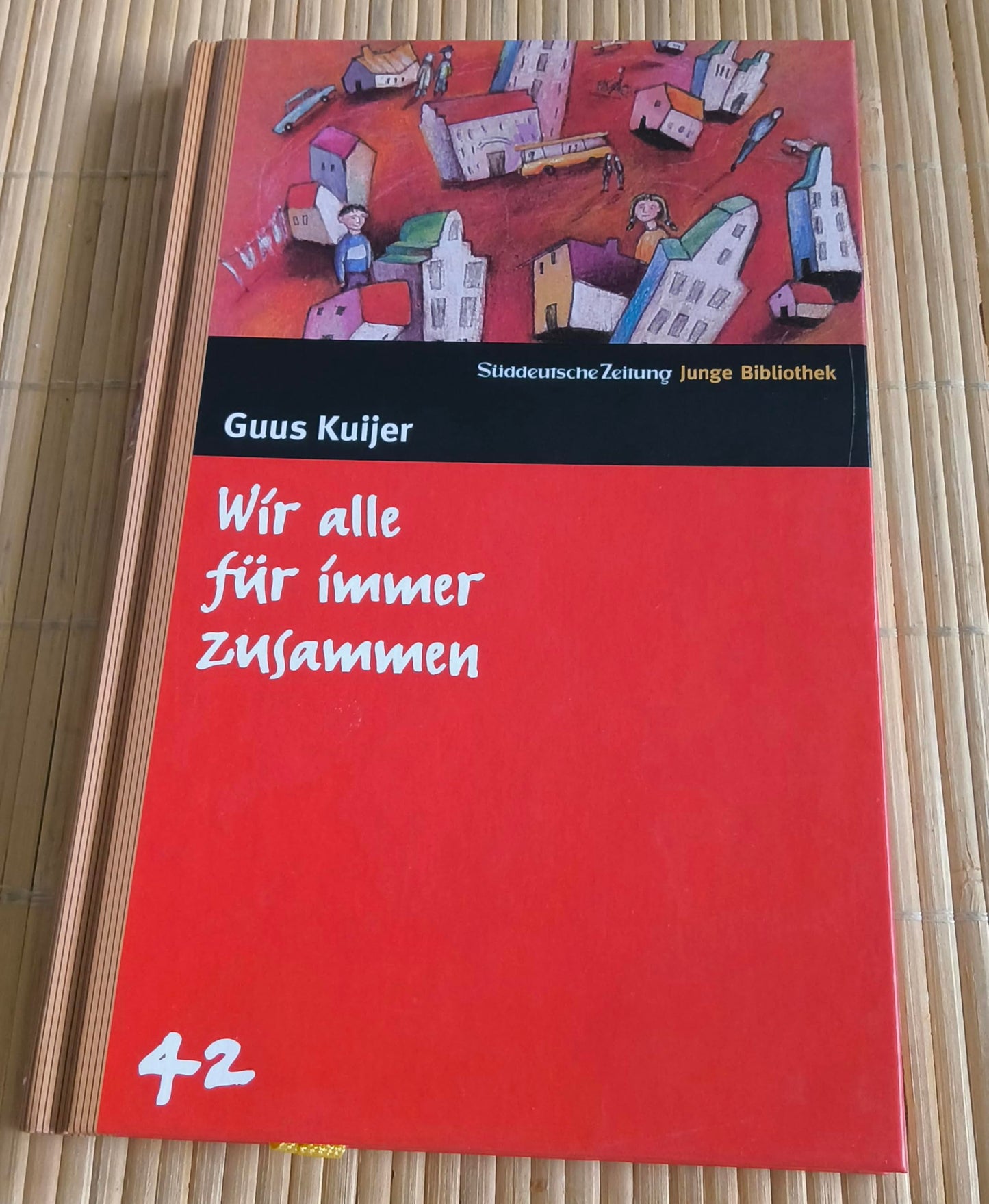 Wir alle für immer zusammen. SZ Junge Bibliothek Band 42