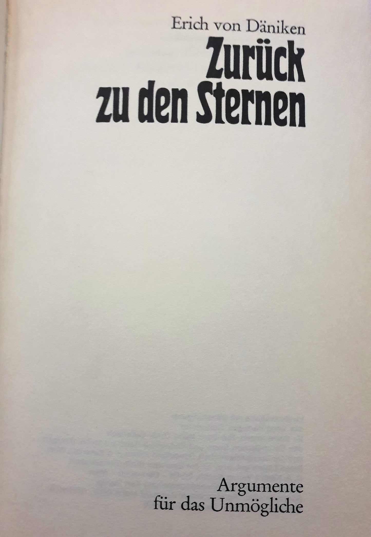 Zurück zu den Sternen. Argumente für das Unmögliche.