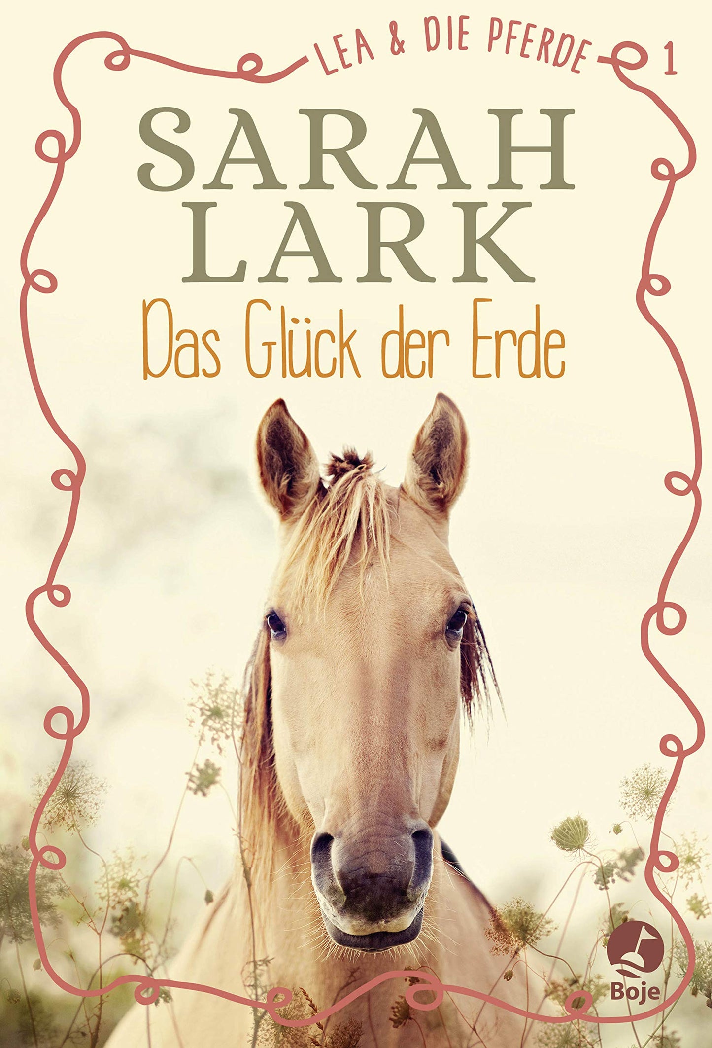 Lea und die Pferde - Das Glück der Erde: Band 1