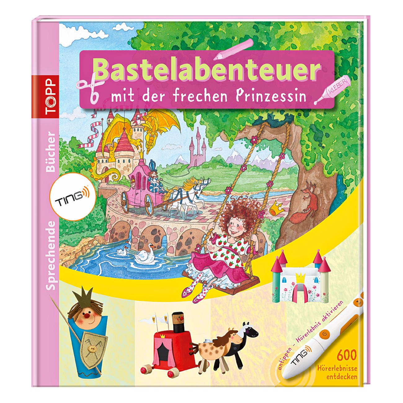 TING-Bastelabenteuer mit der frechen Prinzessin: Kreative Bücher mit dem sprechenden Stift - mit Spieleposter