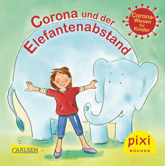 WWS Pixi 2513: Corona und der Elefantenabstand: Covid-19-Wissen für Kinder