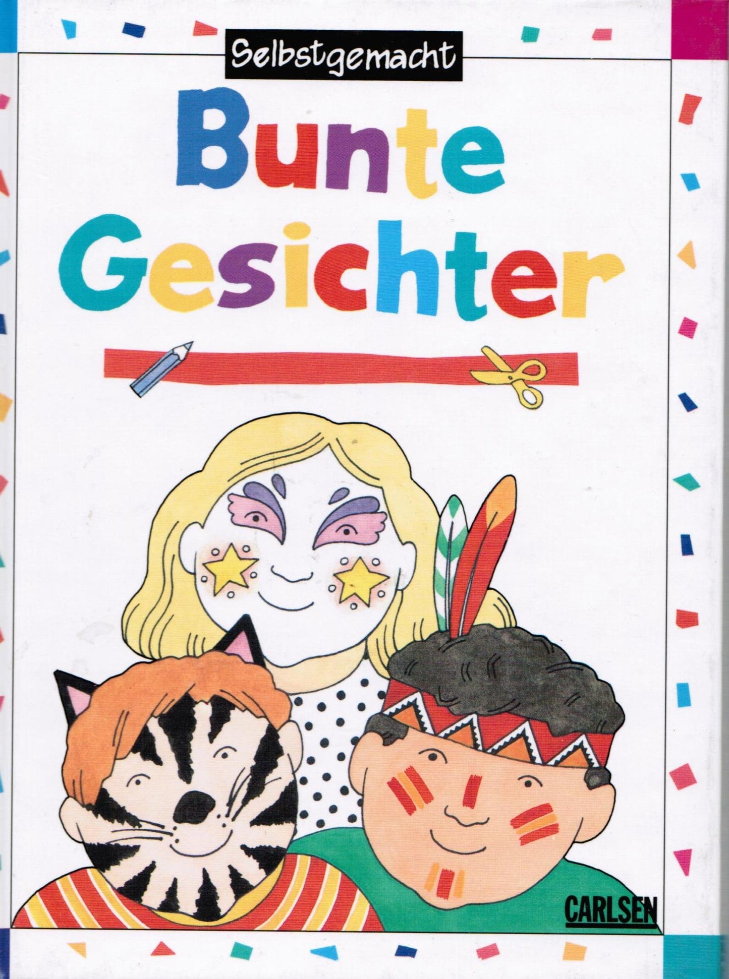 Selbstgemacht. Bunte Gesichter