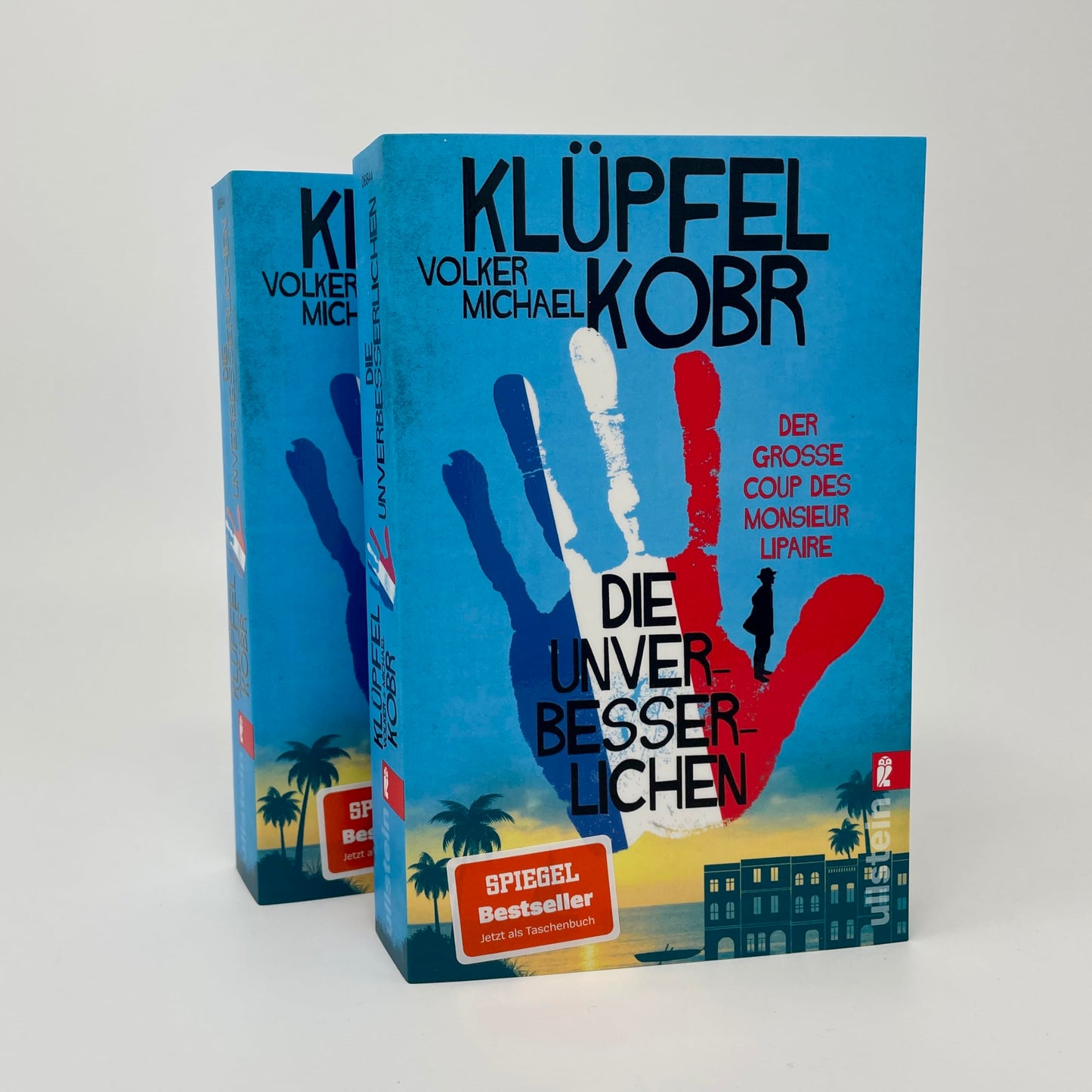 Die Unverbesserlichen – Der große Coup des Monsieur Lipaire: Neues vom Bestseller-Duo – eine herrlich schräge Gaunerkomödie an der Côte d‘Azur