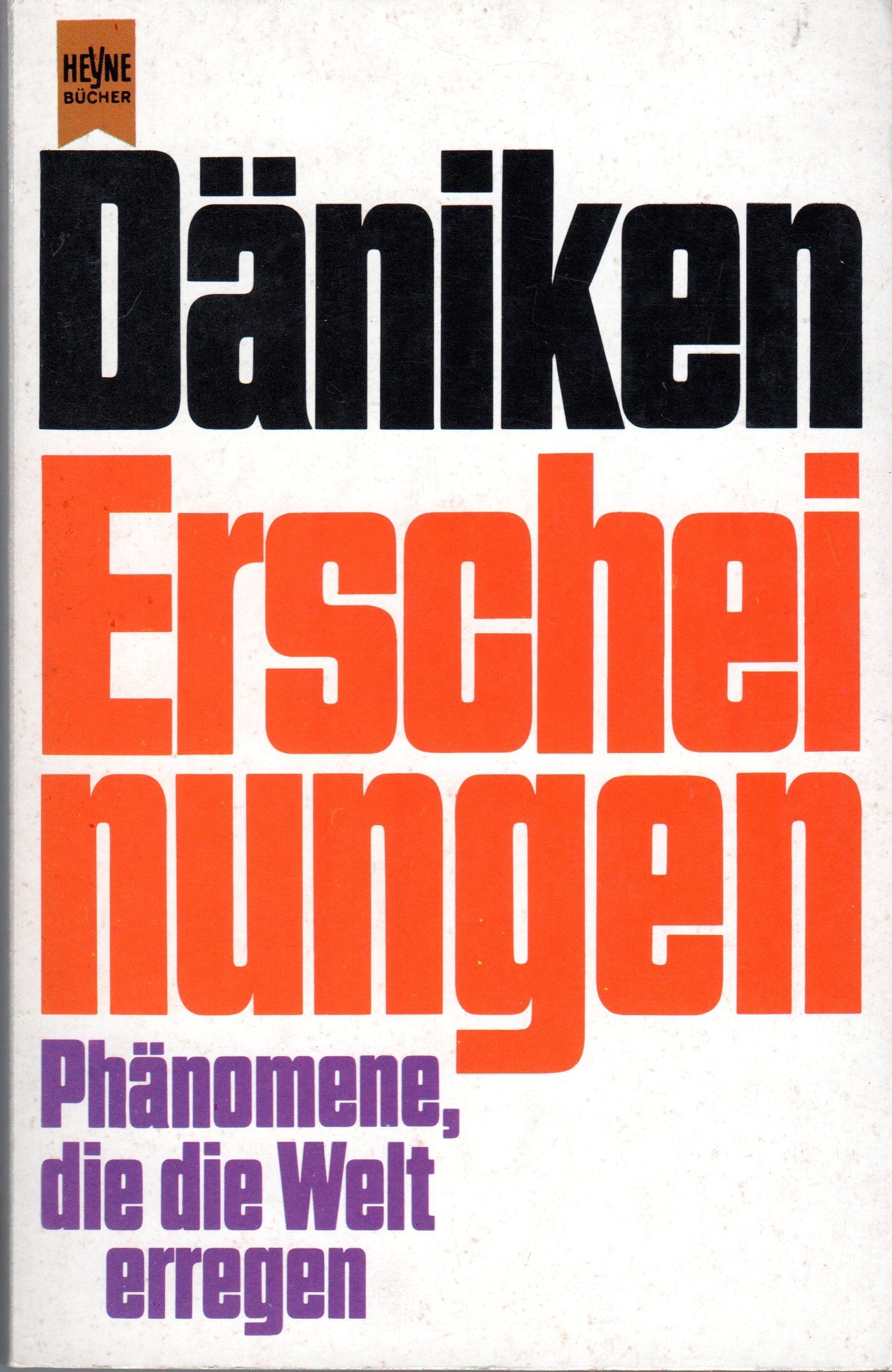 Erscheinungen. Phänomene, die die Welt erregen