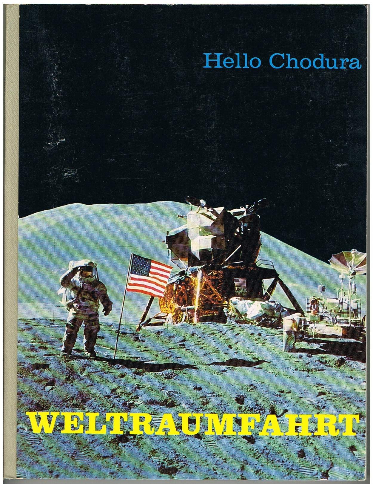 Hello Chodura Weltraumfahrt