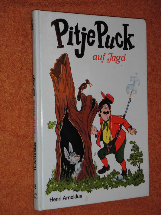 Pitje Puck auf Jagd, Mit Zeichnungen von Peter Wrobel, Aus dem Niederländischen von Helmut Goeb,