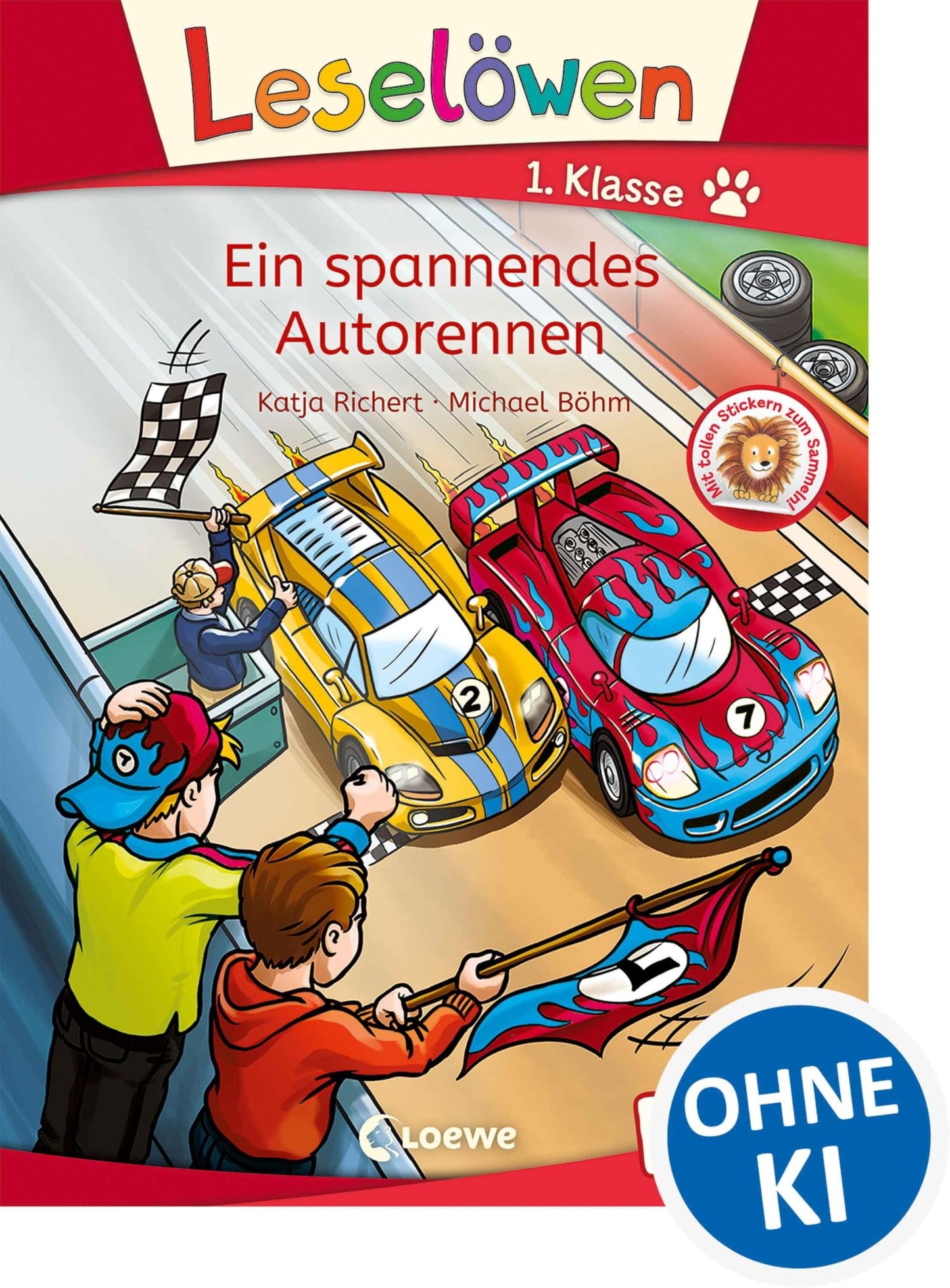 Leselöwen 1. Klasse - Ein spannendes Autorennen: Erstlesebuch für Kinder ab 6 Jahre