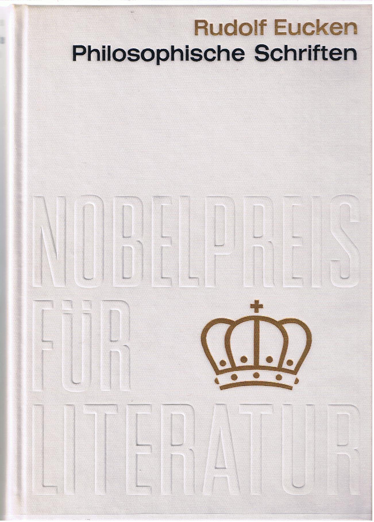 Philosophische Schriften - Nobelpreis für Literatur 1908