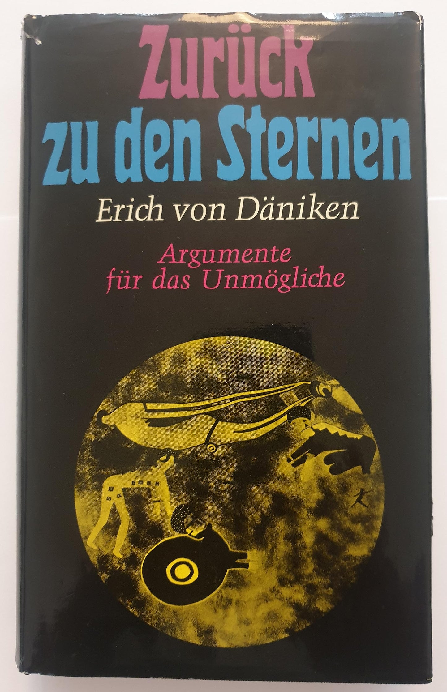 Zurück zu den Sternen. Argumente für das Unmögliche.