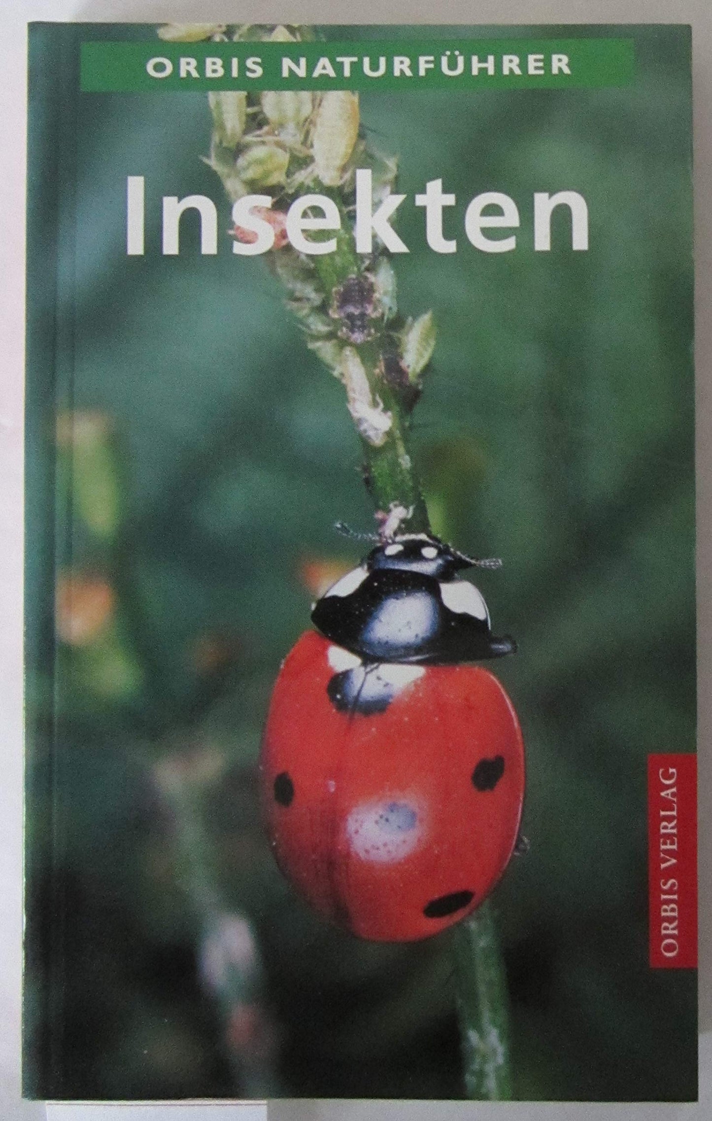 Insekten: Mit Anhang Spinnentiere