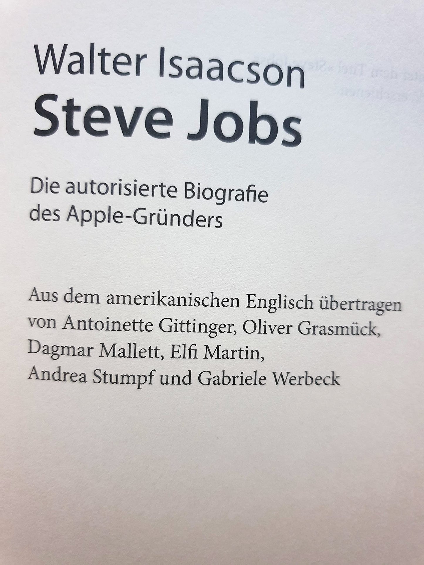 Steve Jobs: Die autorisierte Biografie des Apple-Gründers