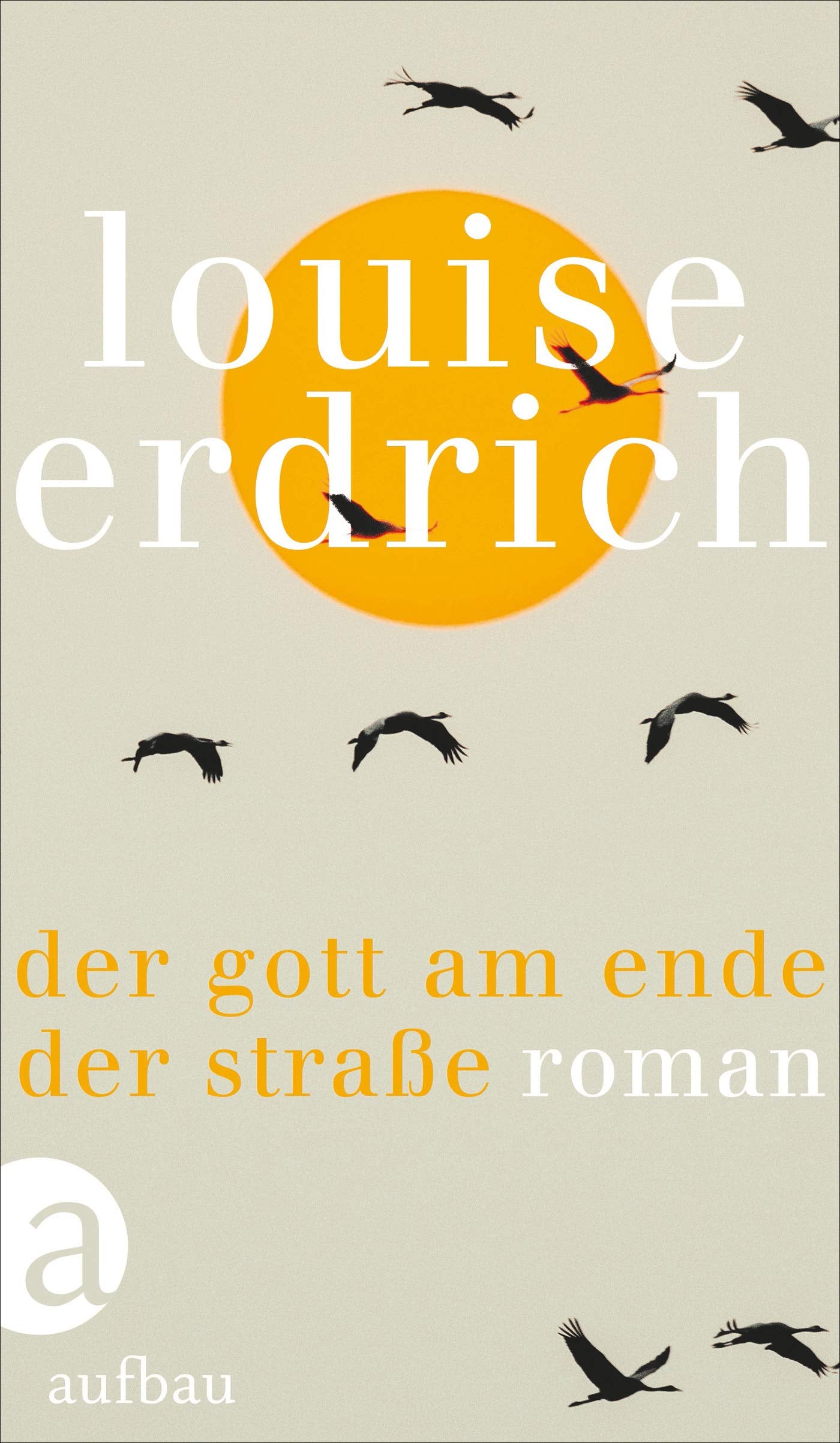 Der Gott am Ende der Straße: Roman