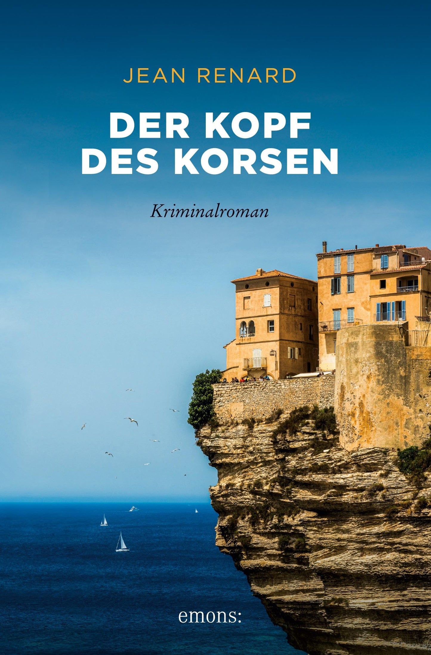 Der Kopf des Korsen: Kriminalroman (Korsika Krimi)
