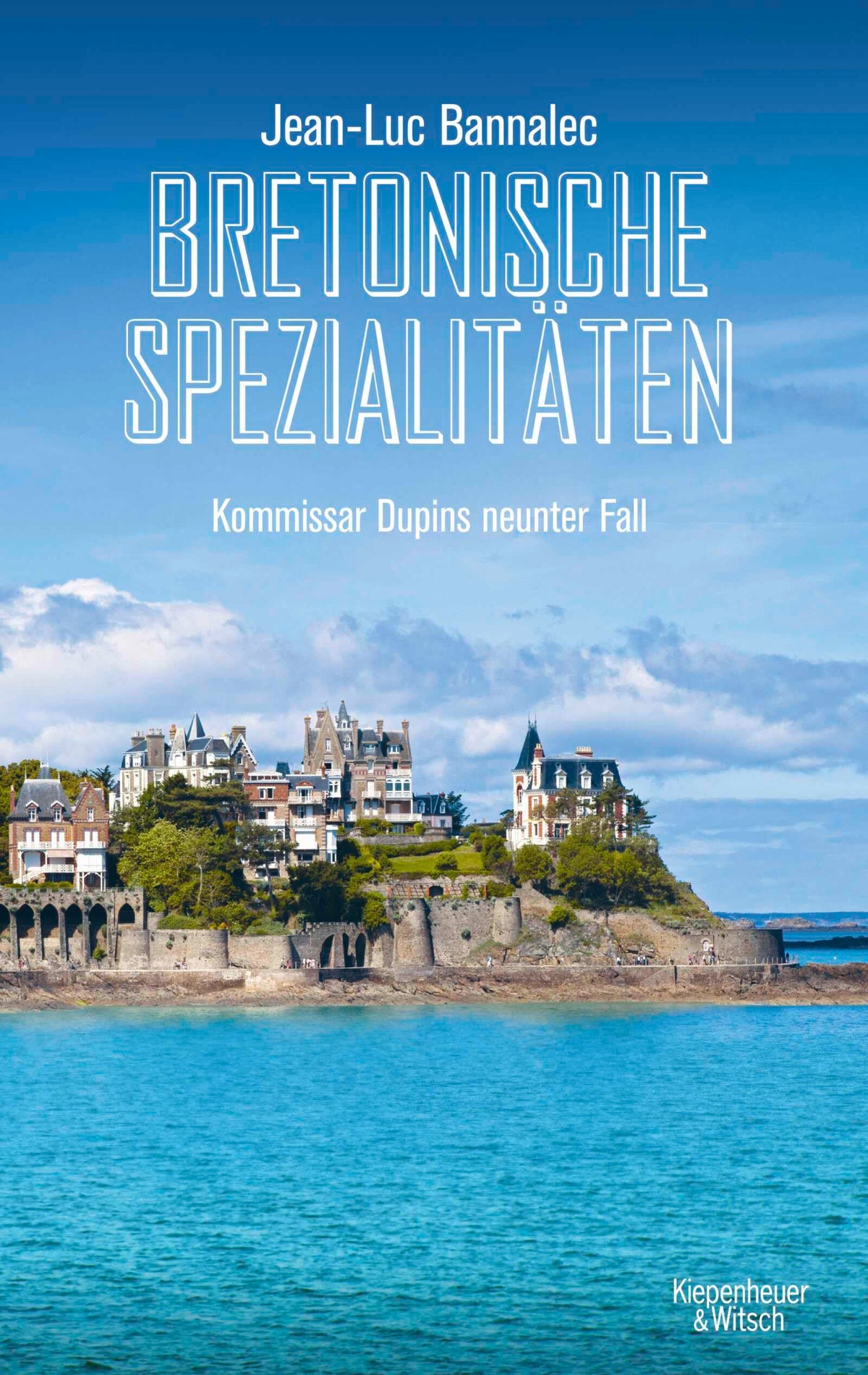 Bretonische Spezialitäten: Kommissar Dupins neunter Fall (Kommissar Dupin ermittelt, Band 9)
