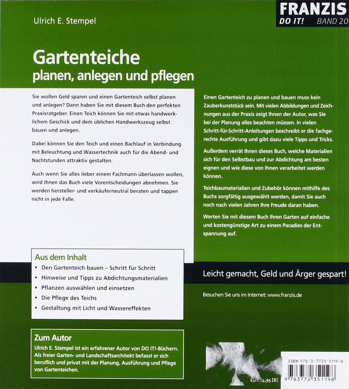 Gartenteiche planen, anlegen und pflegen: Leicht gemacht, Geld und Ärger gespart! Teichbau leicht gemacht - richtig planen. Schritt für Schritt den ... Pflanzen auswählen und einsetzen (DO IT!)