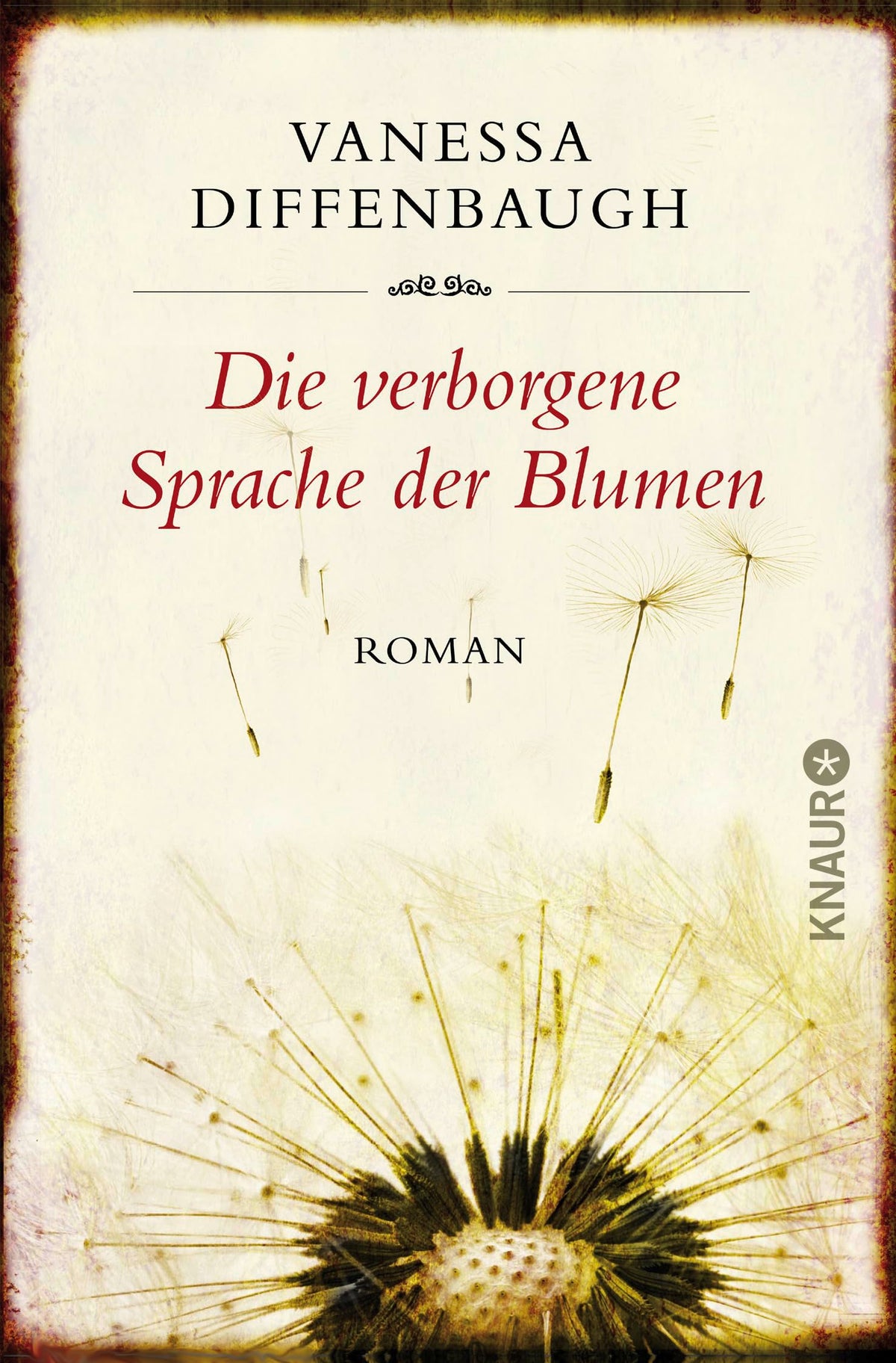 Die verborgene Sprache der Blumen: Roman