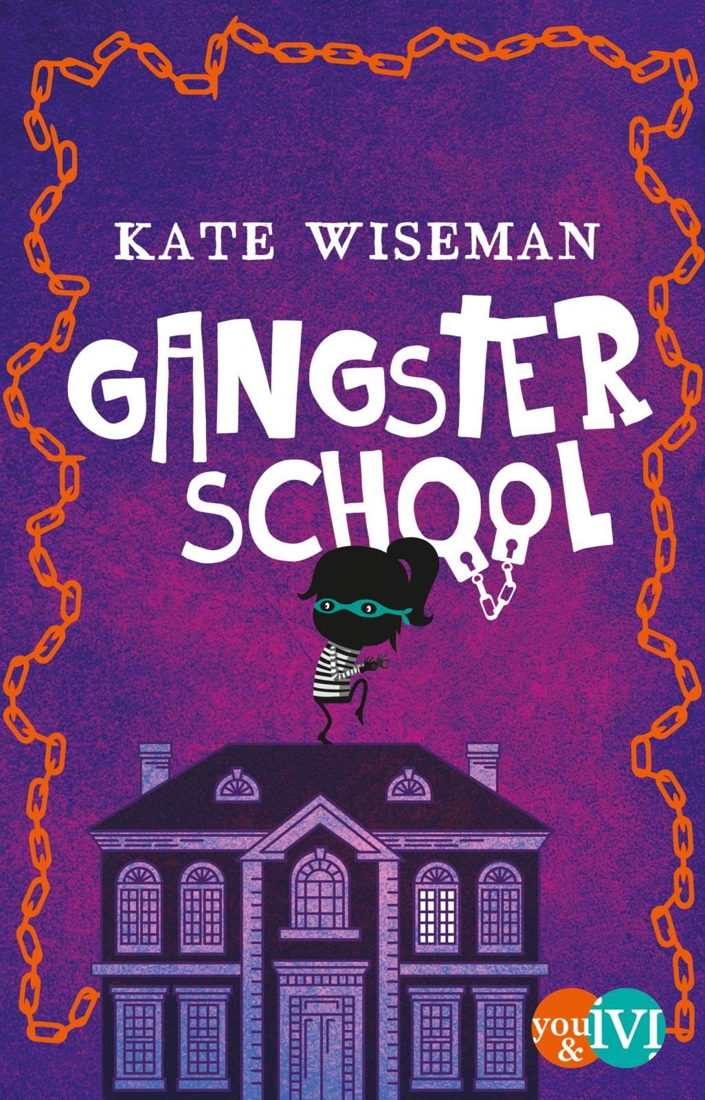 Gangster School: Roman (Blaggard's, Band 1)