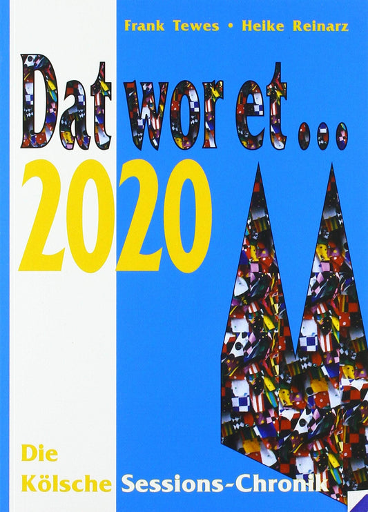Dat wor et... 2020: Die Kölsche Sessions-Chronik (DAT WOR ET: Die Kölsche Sessions-Chronik)