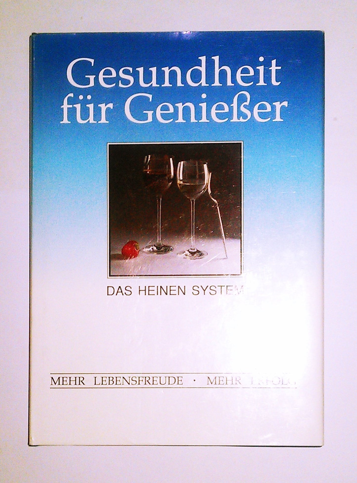 Gesundheit Für Genießer - Das Heinen System