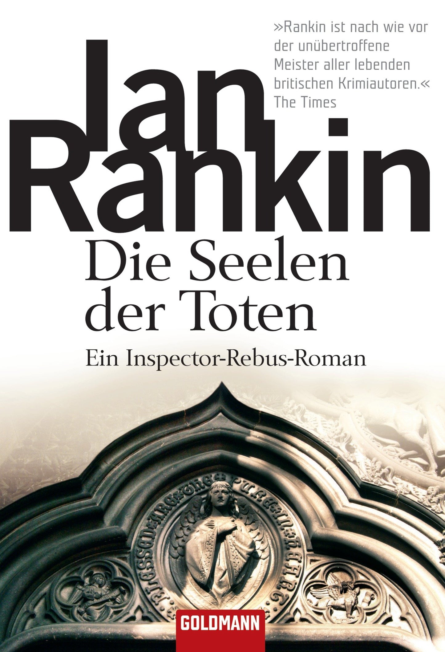 Die Seelen der Toten: der 10. Fall für Inspector Rebus (DIE INSPEKTOR REBUS-ROMANE, Band 10)